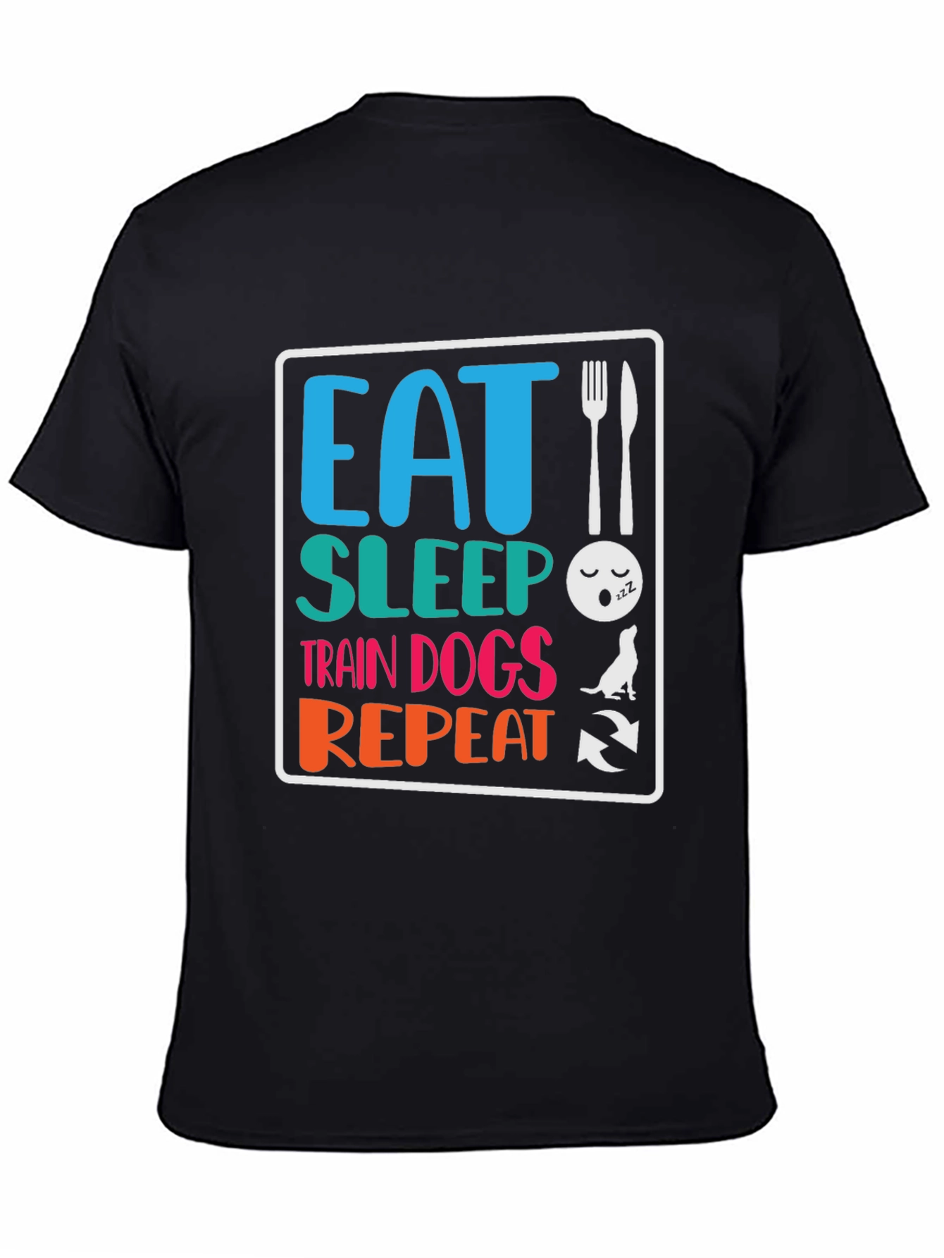 Eat Sleep Train Dogs Repeat Graphic Tee