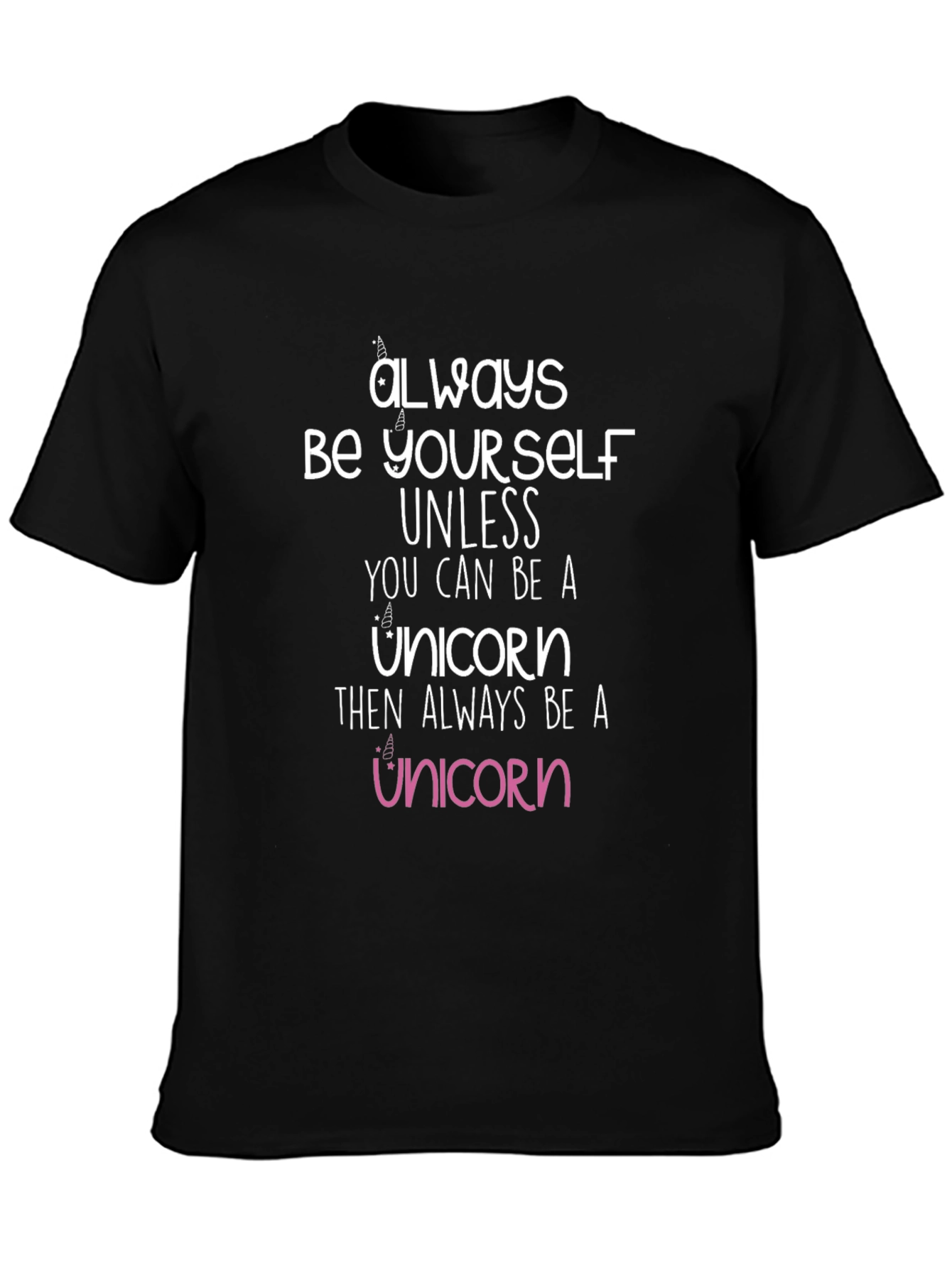 Always Be Yourself Unicorn T-Shirt