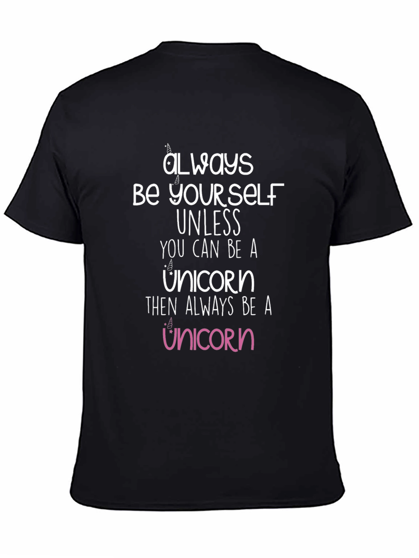 Always Be Yourself Unicorn T-Shirt