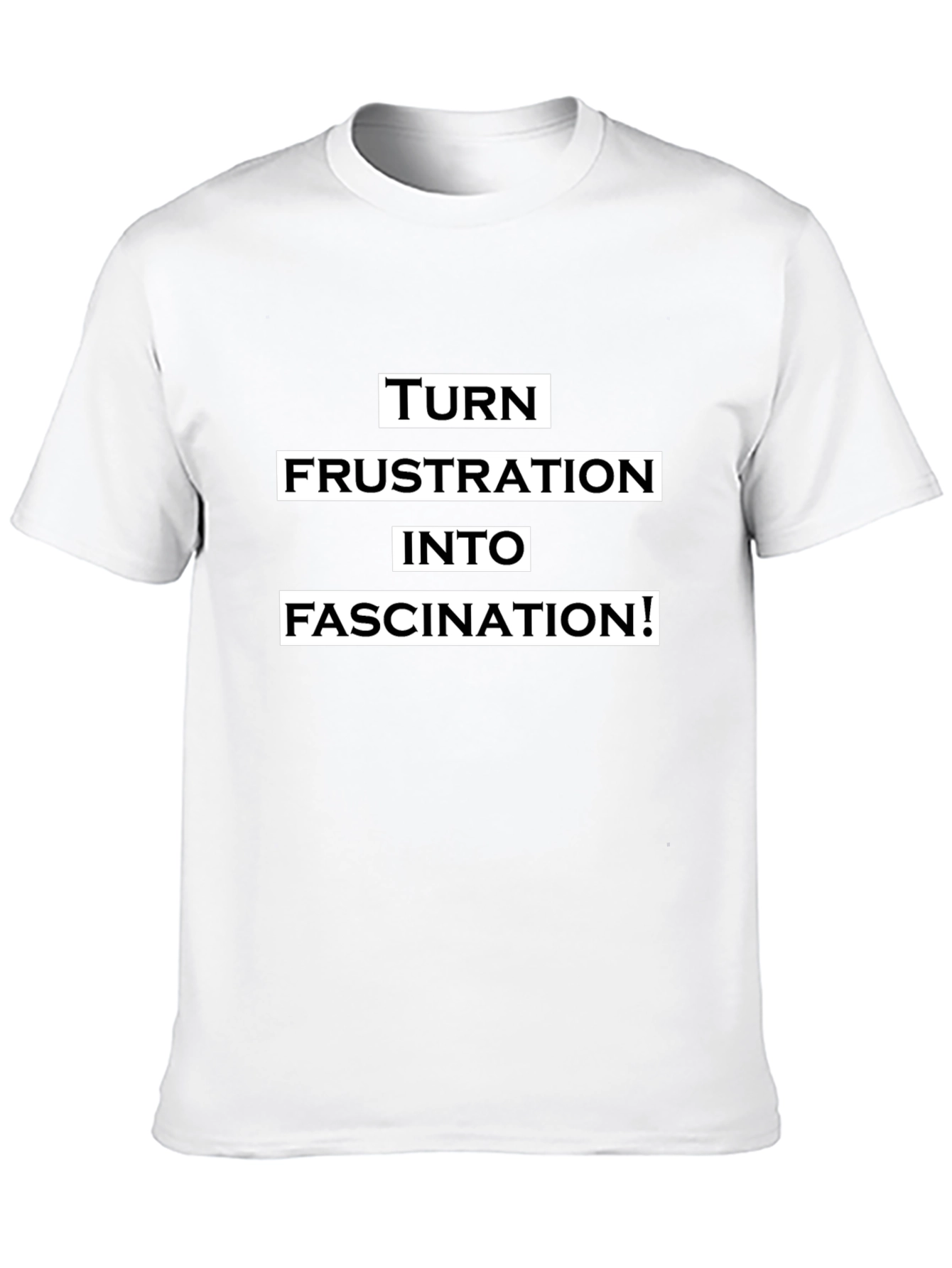 Frustration to Fascination Graphic Tee