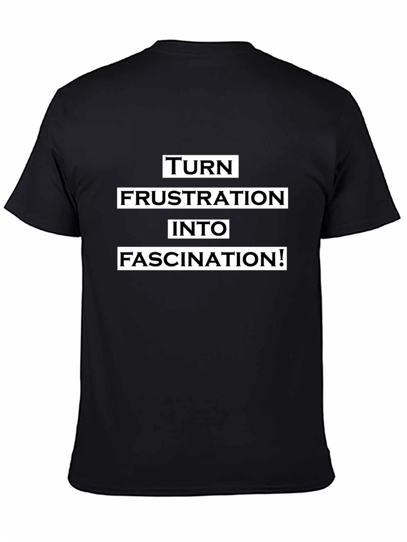 Frustration to Fascination Graphic Tee