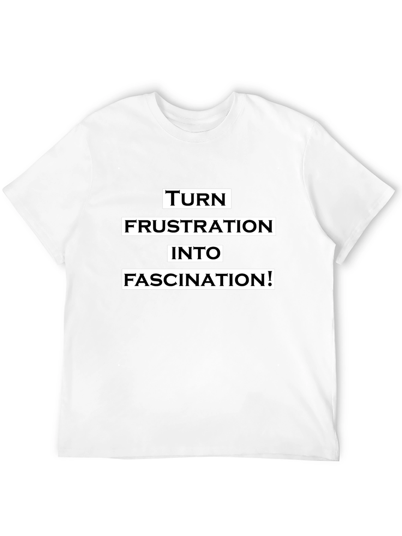 Frustration to Fascination Graphic Tee