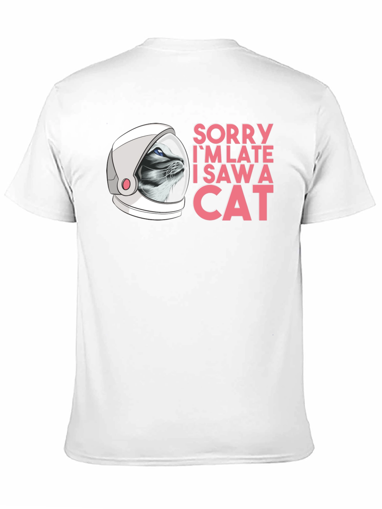 Sorry Im Late Cat Astronaut Black T-Shirt