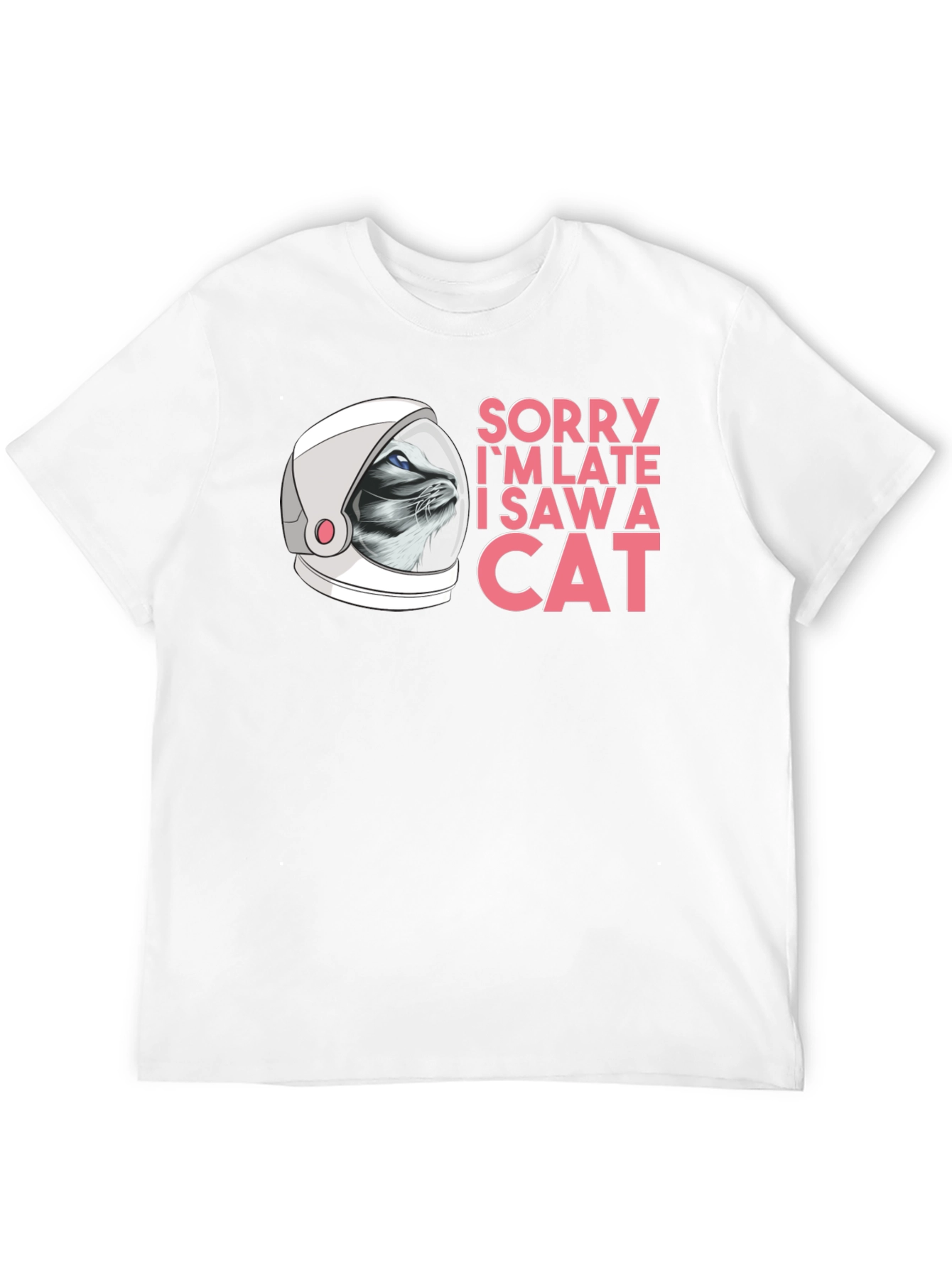Sorry Im Late Cat Astronaut Black T-Shirt