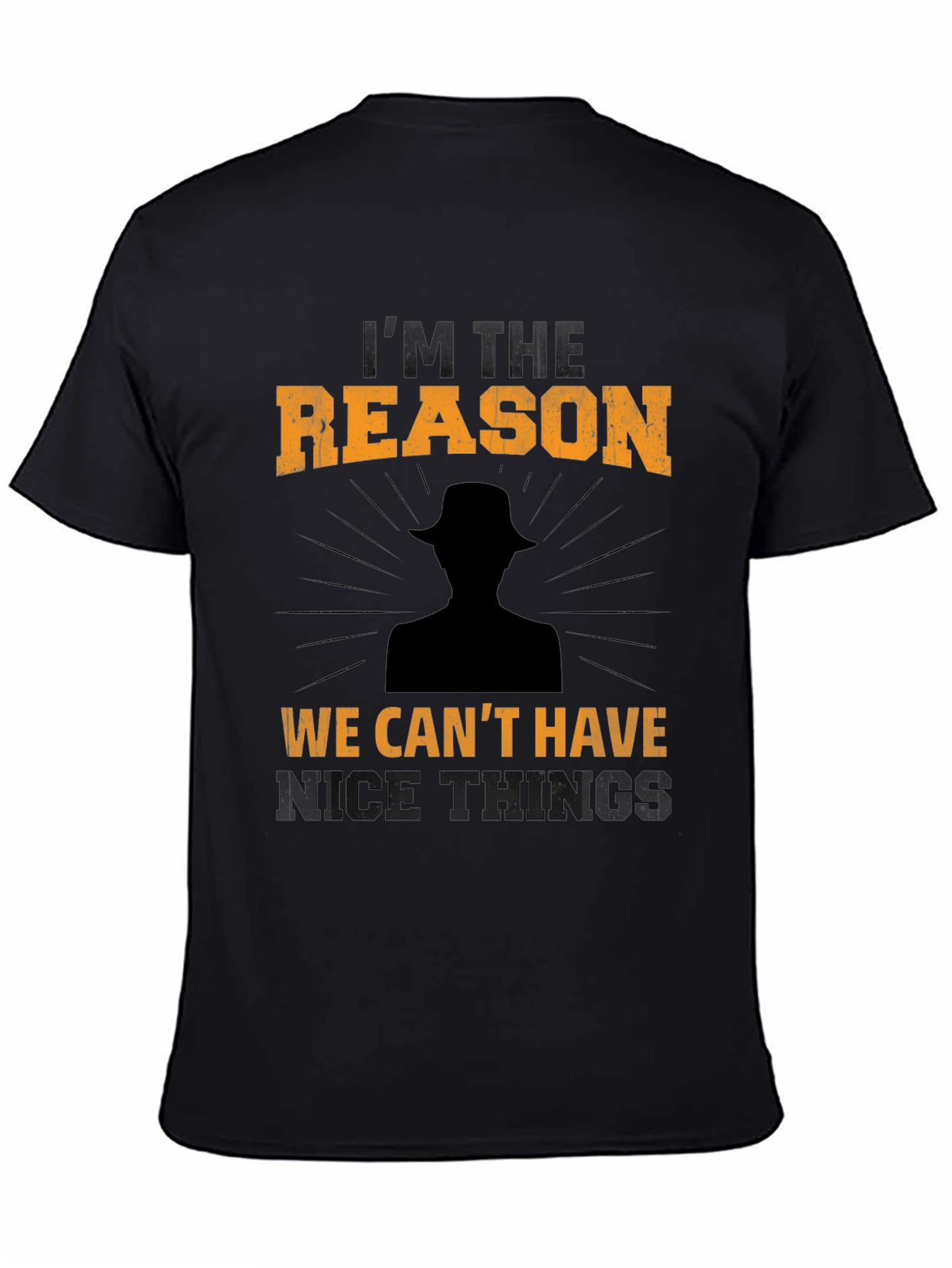 Im the Reason T-Shirt