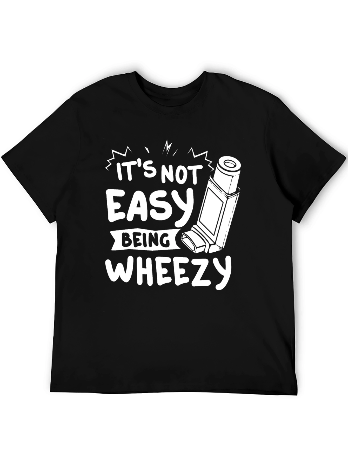 Its Not Easy Being Wheezy Graphic T-Shirt