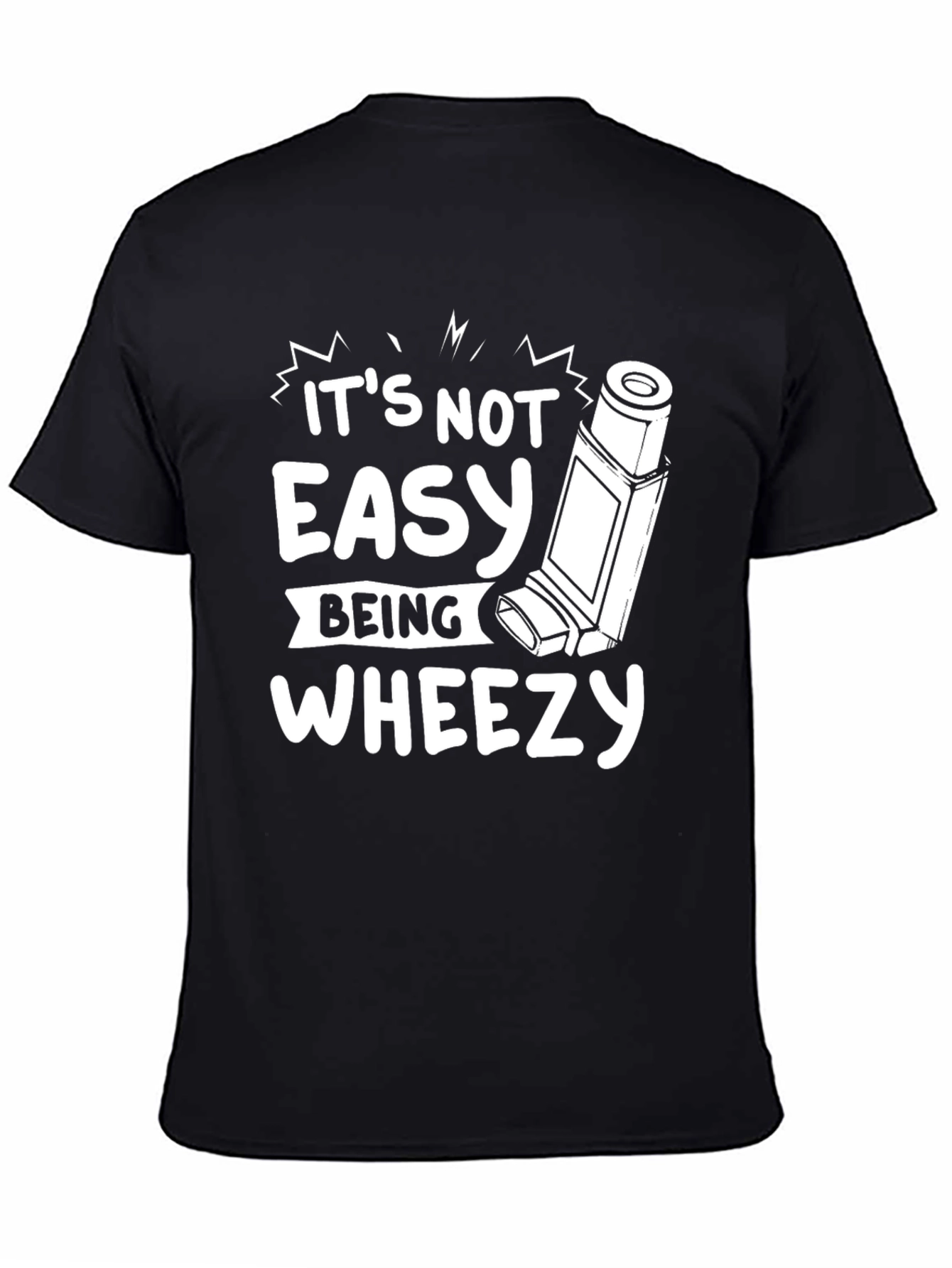 Its Not Easy Being Wheezy Graphic T-Shirt