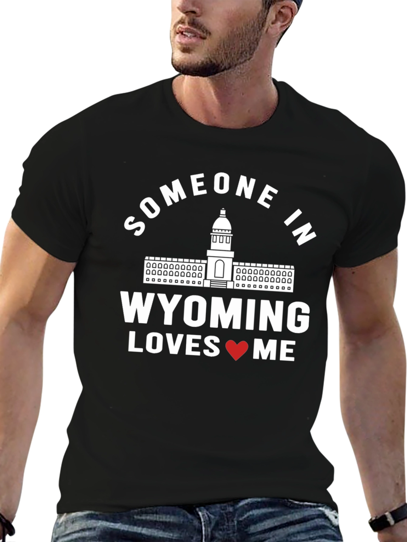 Wyoming Love T-Shirt - Someone in Wyoming Loves Me