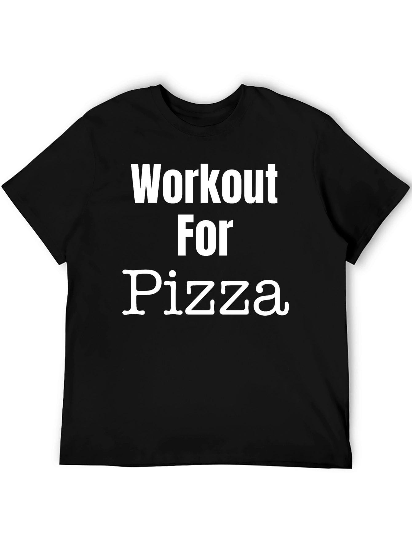 Workout For Pizza Black Graphic T-Shirt