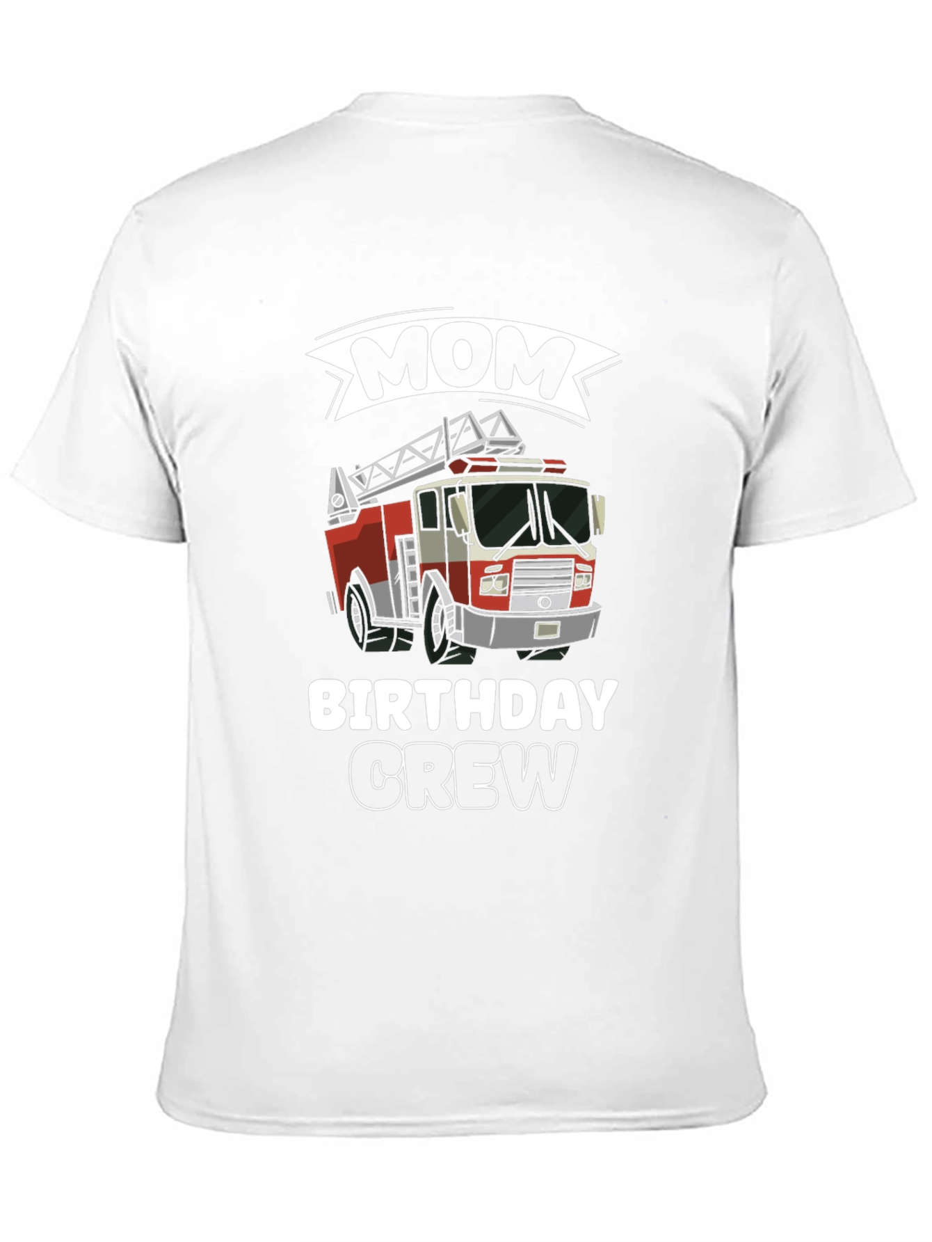 Mom Birthday Crew Firetruck T-Shirt