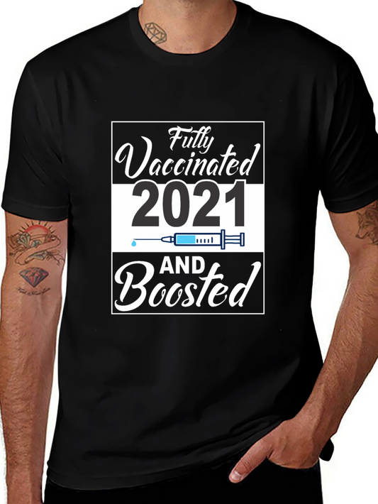 Fully Vaccinated and Boosted 2021 T-Shirt
