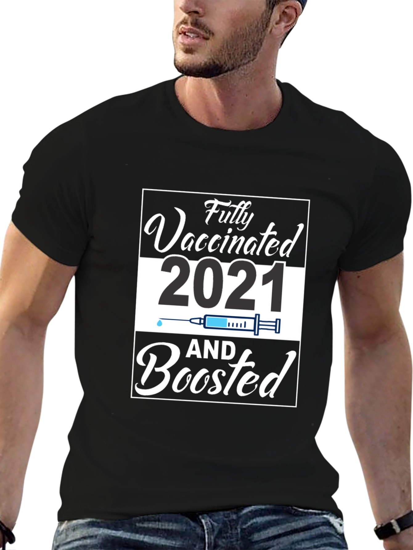 Fully Vaccinated and Boosted 2021 T-Shirt