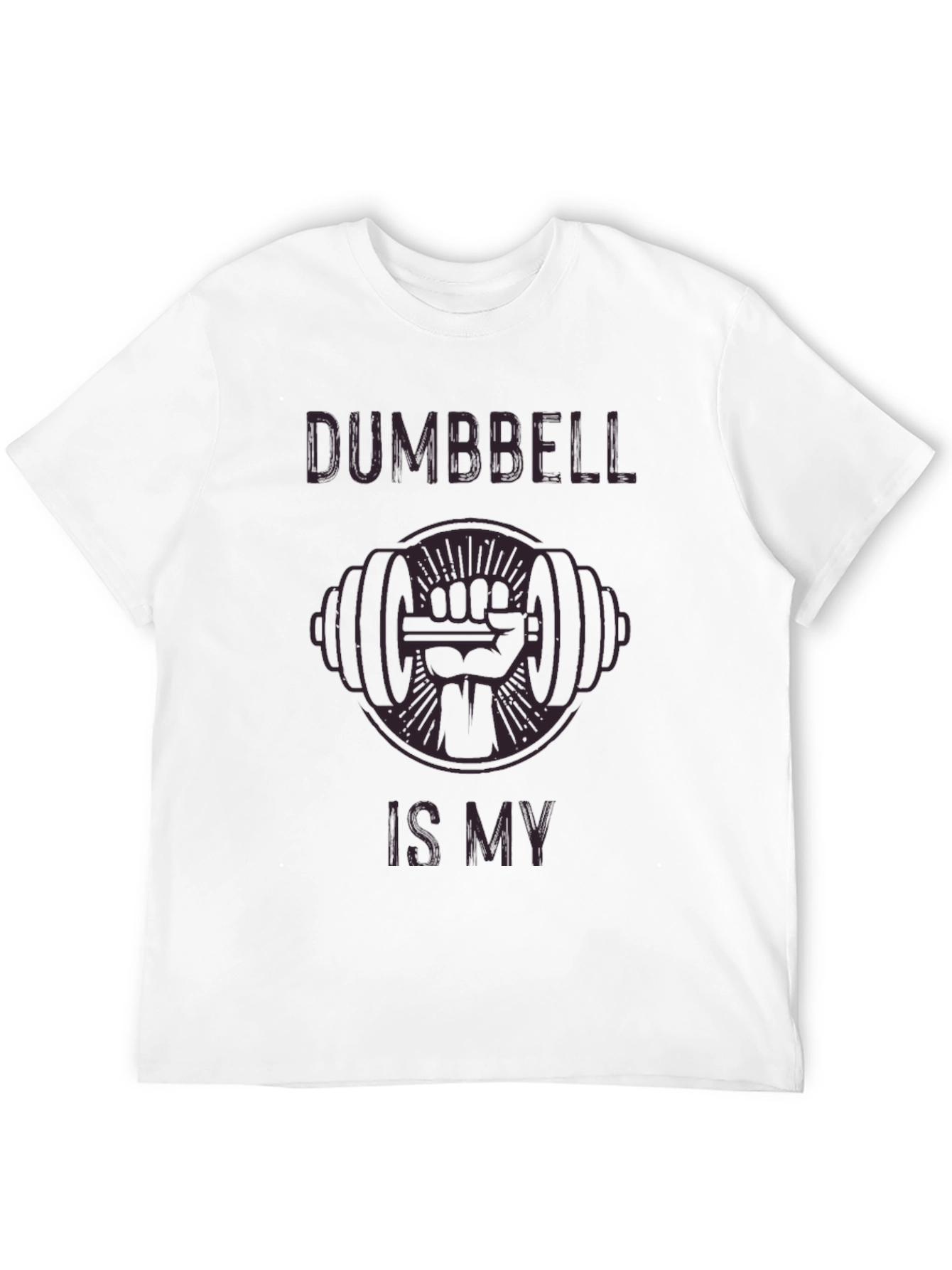 Dumbbell is My Fist Workout T-Shirt