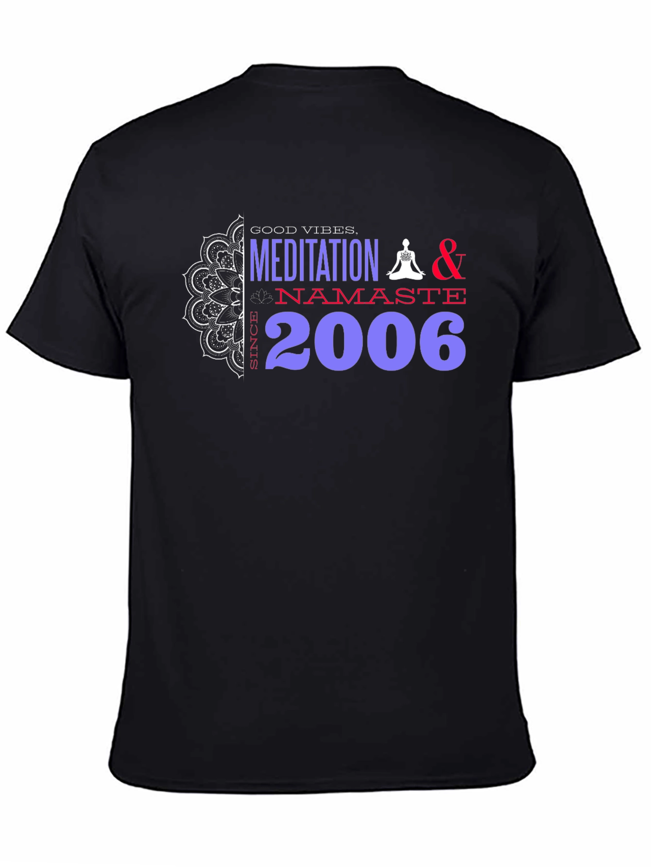 Meditation Namaste Good Vibes Black Tee
