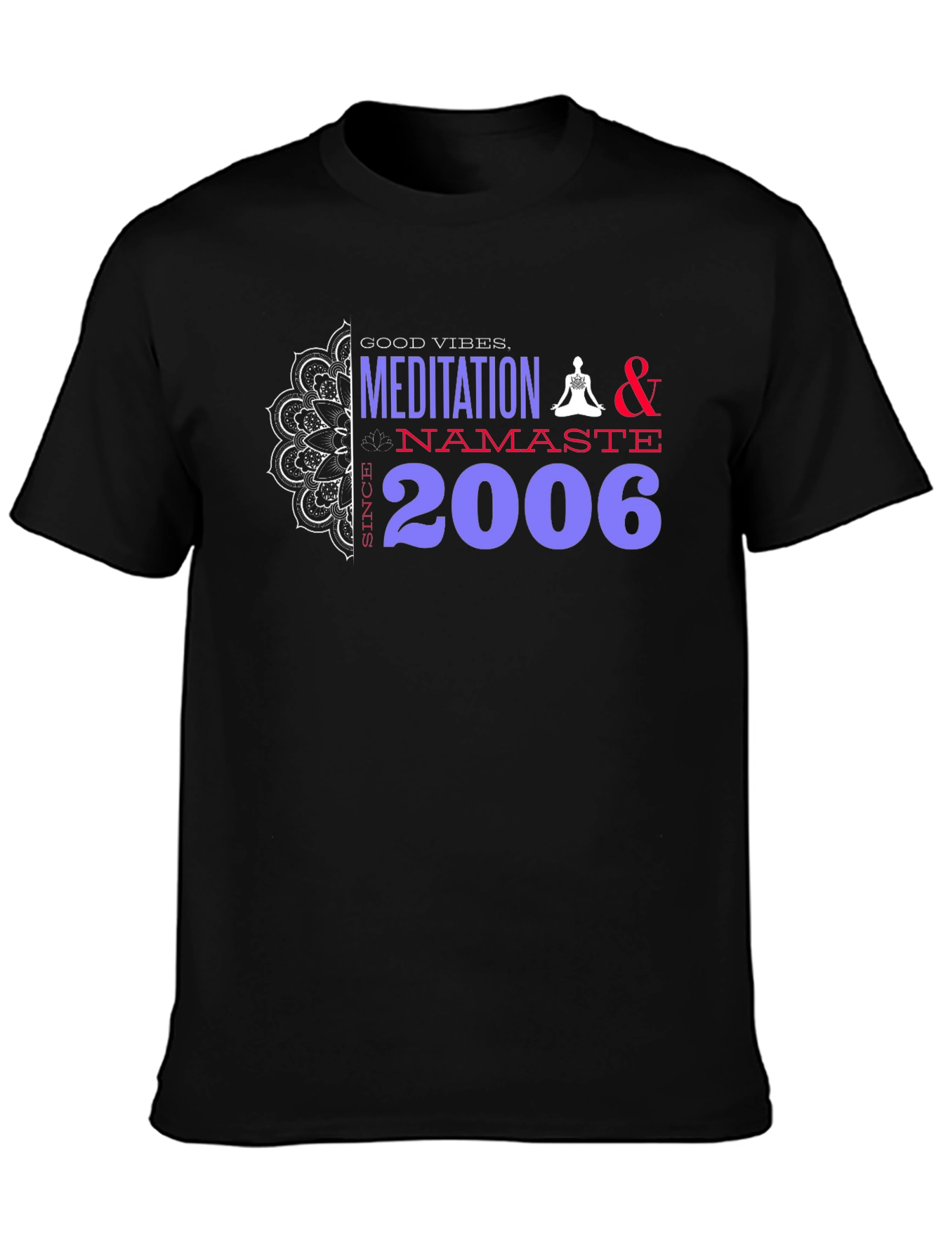 Meditation Namaste Good Vibes Black Tee