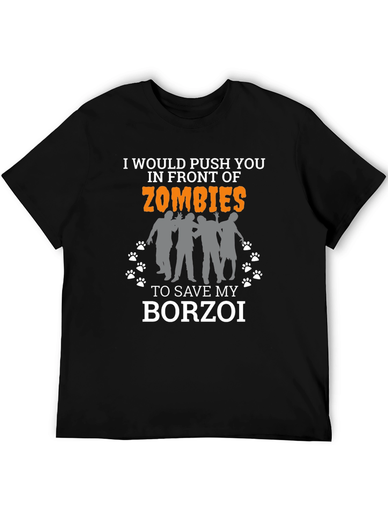 Id Push You to Zombies Borzoi T-Shirt