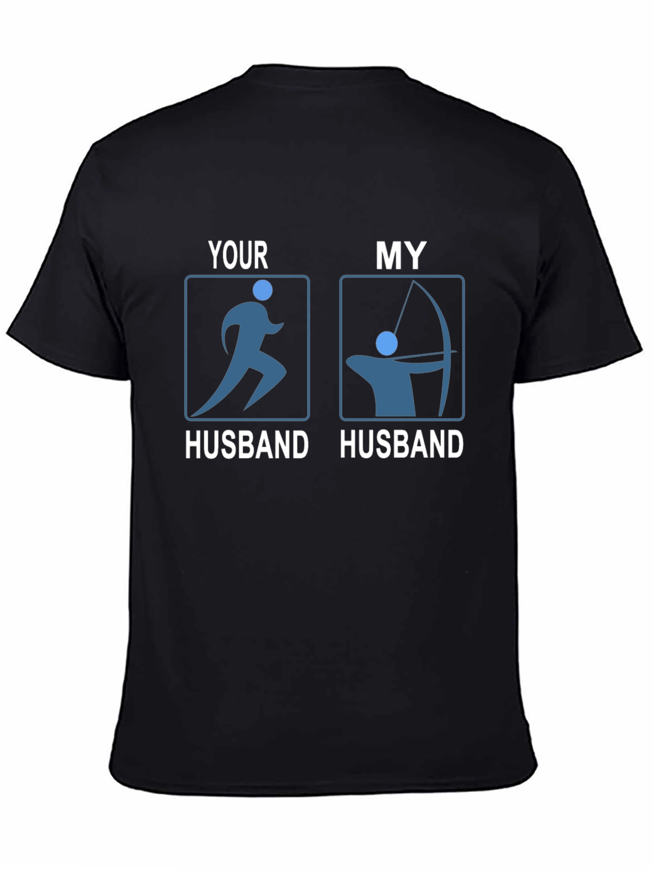 Funny Husband T-Shirt: Running & Archery Humor