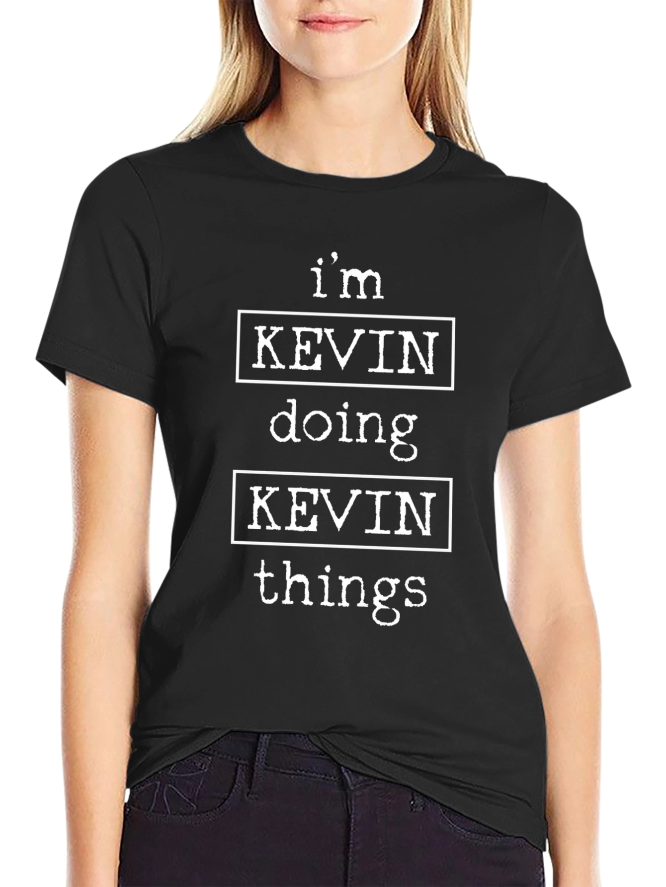 Im Kevin Doing Kevin Things T-Shirt