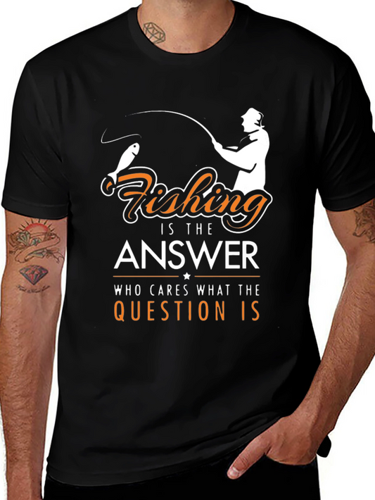 Fishing Is The Answer T-Shirt
