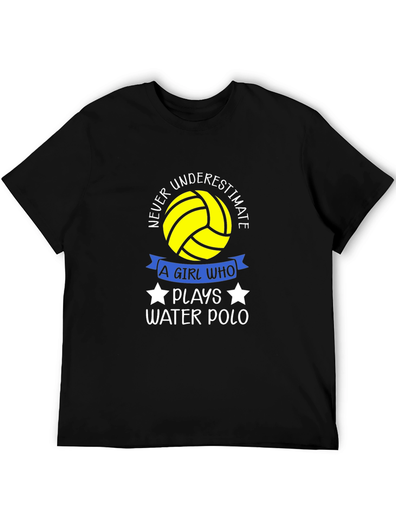 Never Underestimate a Water Polo Girl T-Shirt