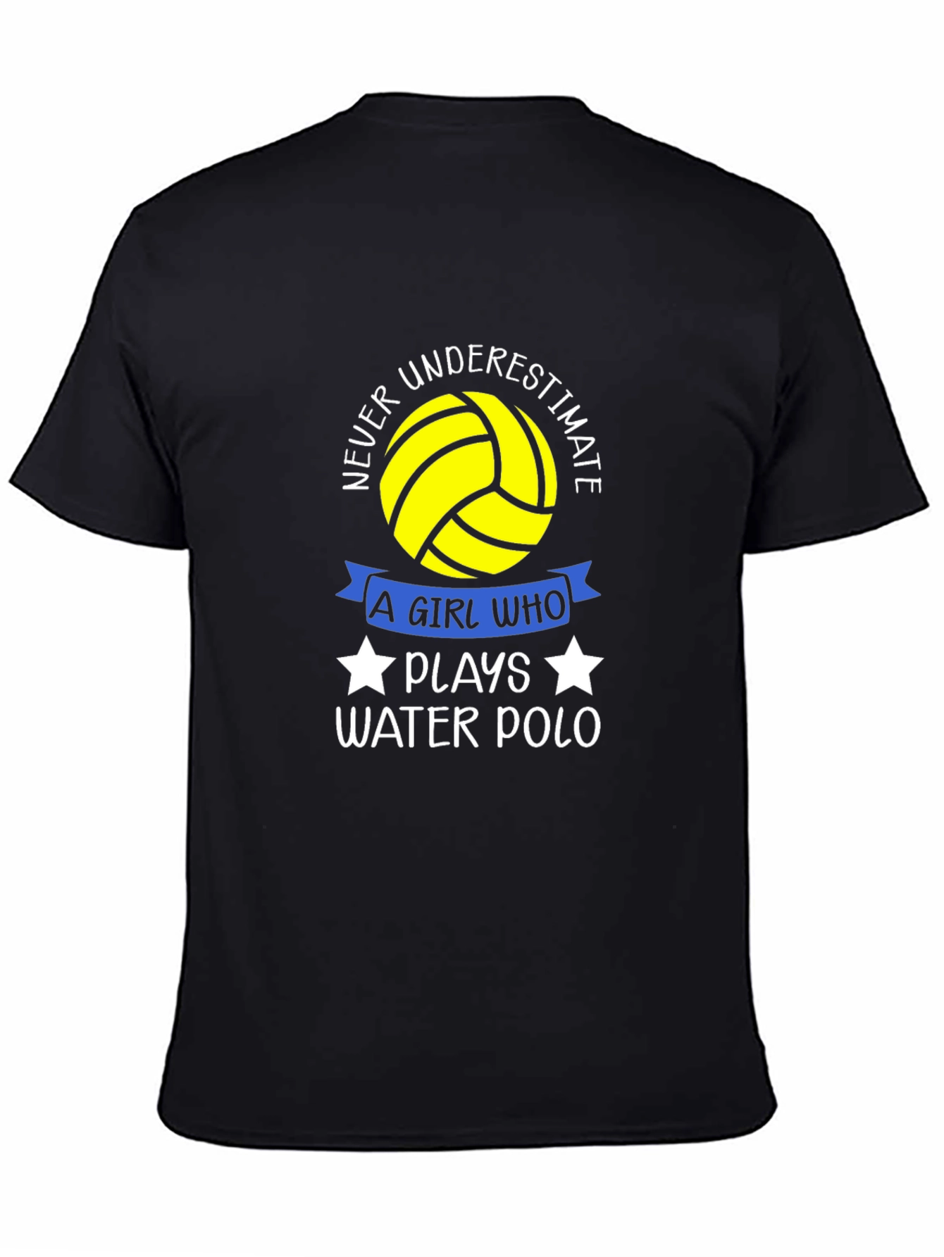 Never Underestimate a Water Polo Girl T-Shirt