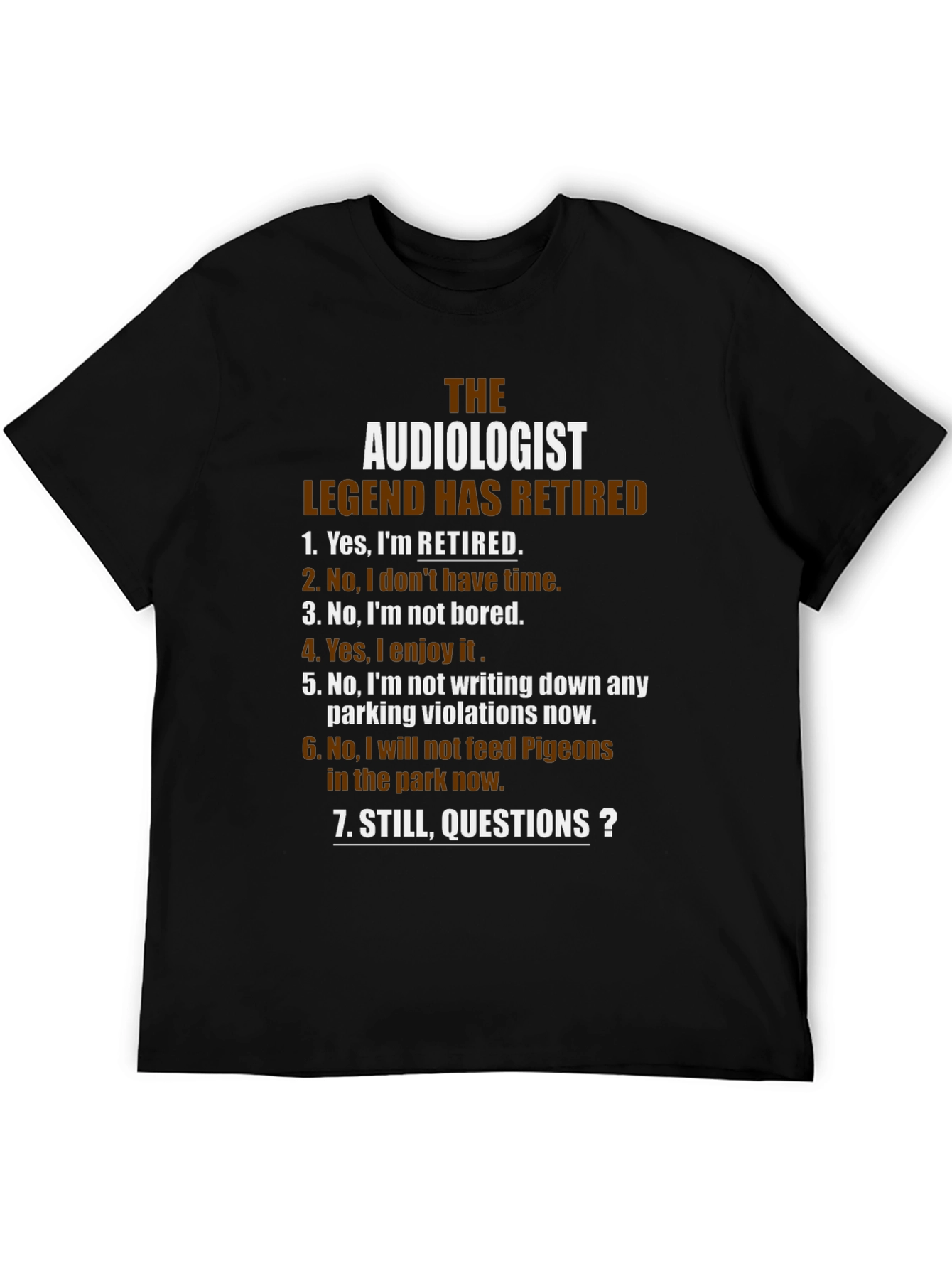 The Audiologist Legend Retired T-Shirt