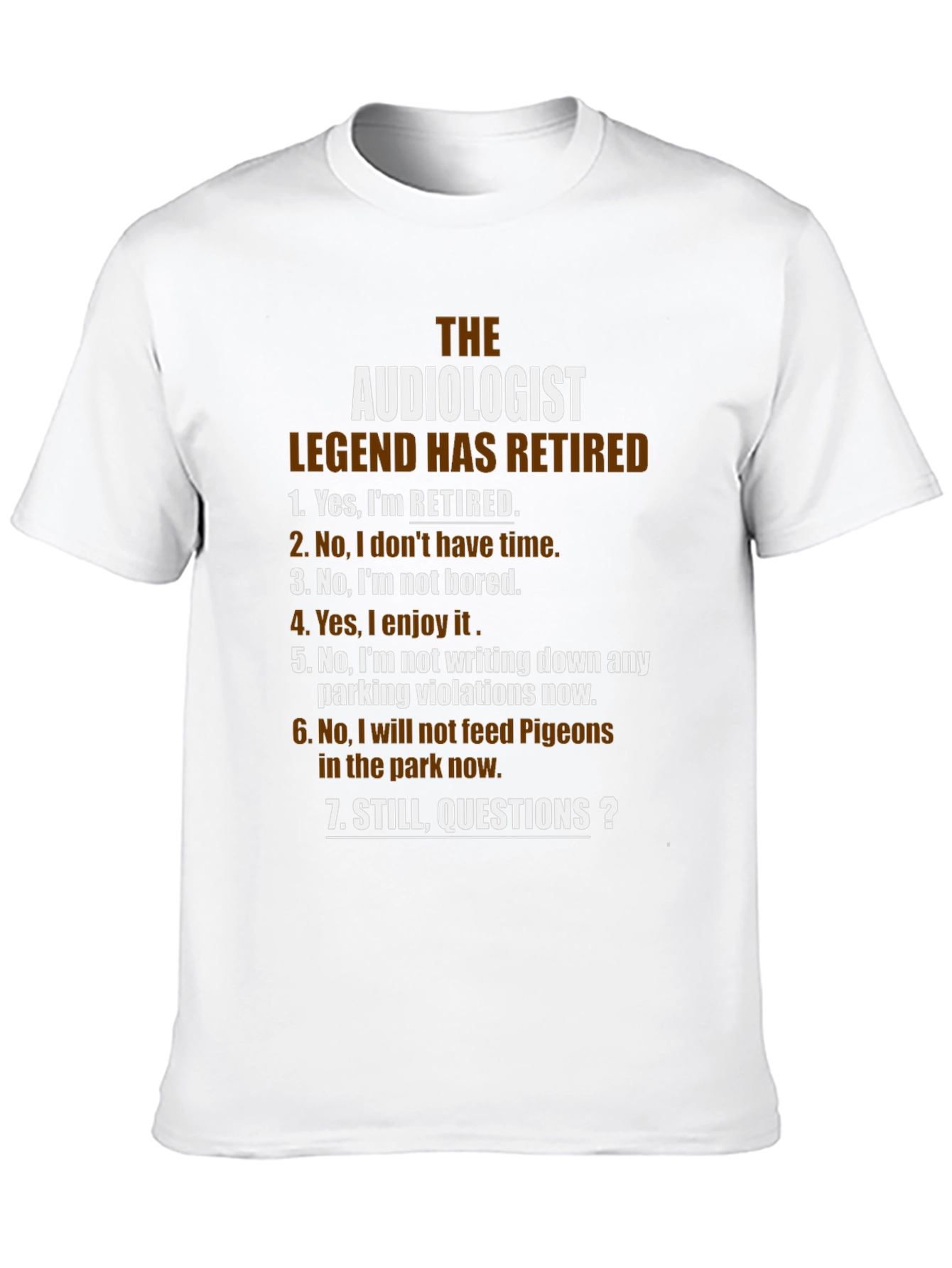The Audiologist Legend Retired T-Shirt