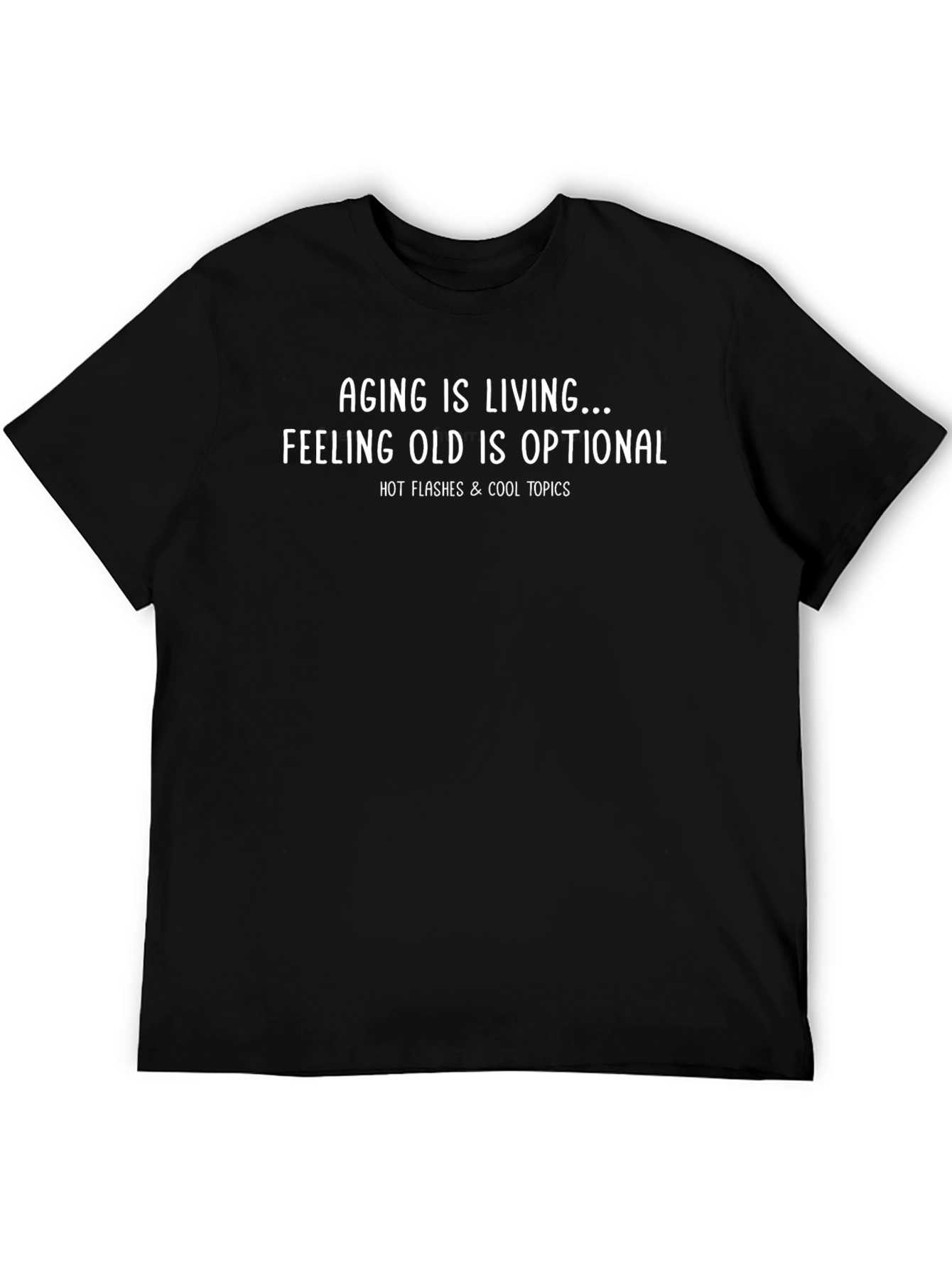 Aging is Living Funny T-Shirt