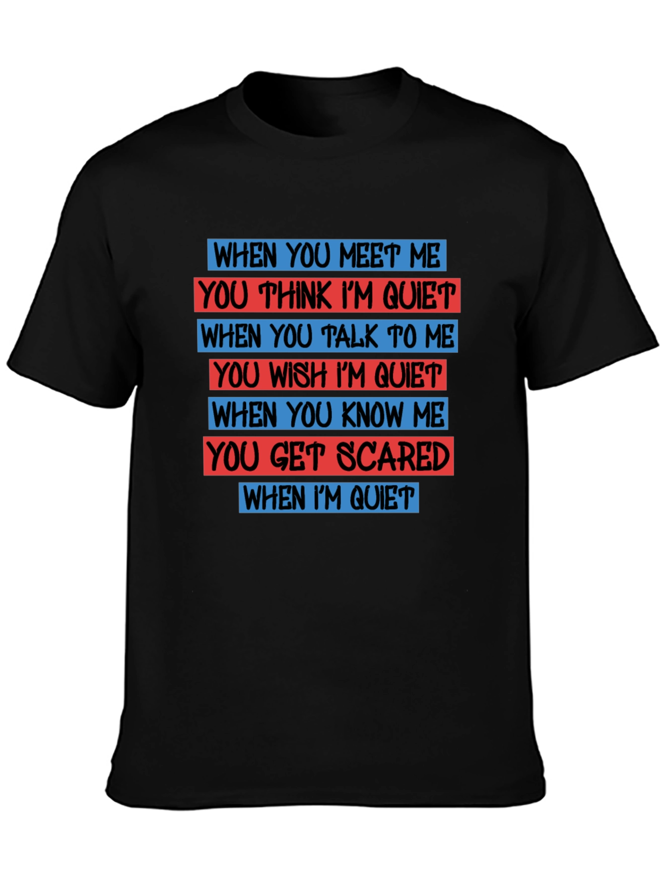 Quiet Person T-Shirt - Funny Novelty Tee