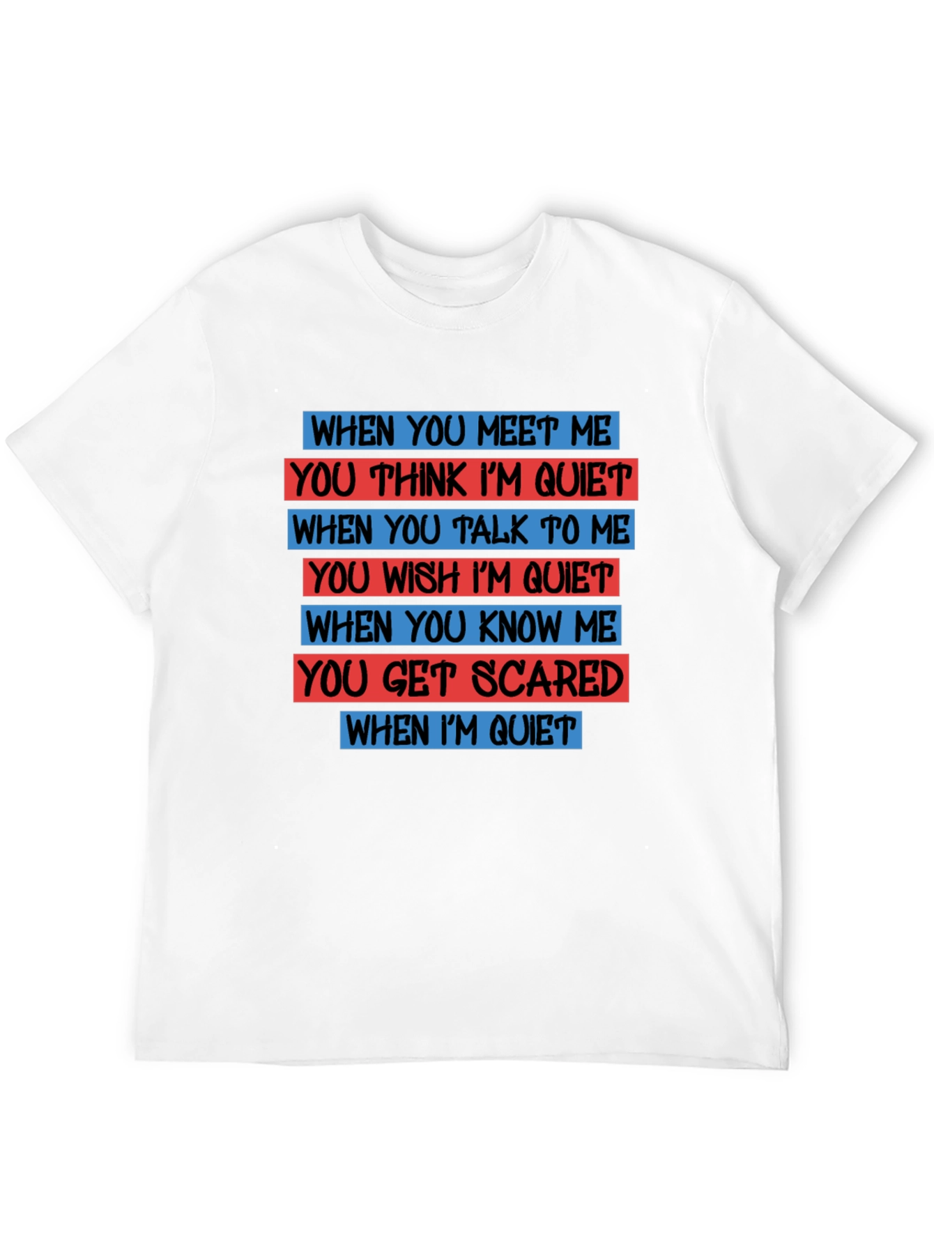 Quiet Person T-Shirt - Funny Novelty Tee