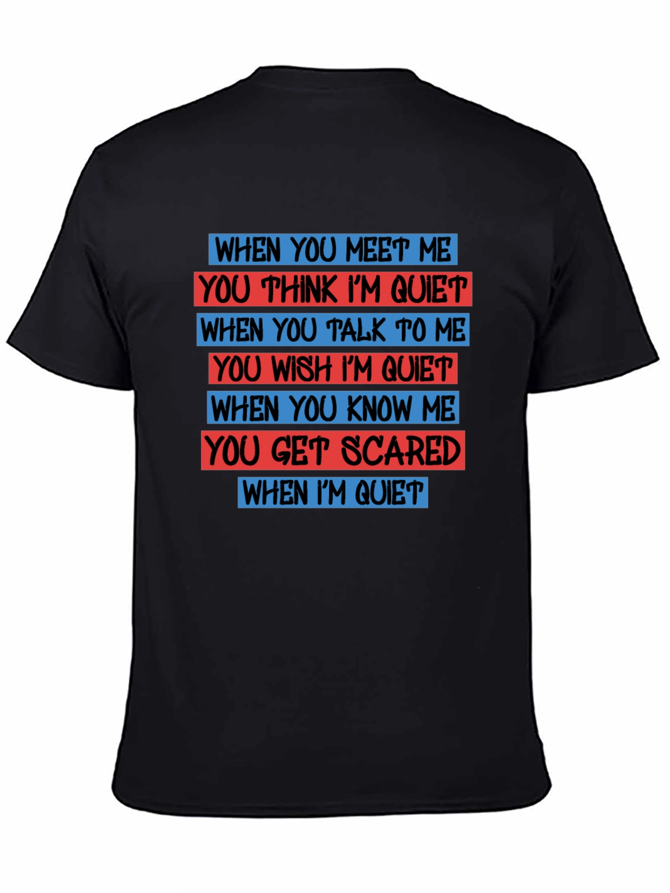 Quiet Person T-Shirt - Funny Novelty Tee