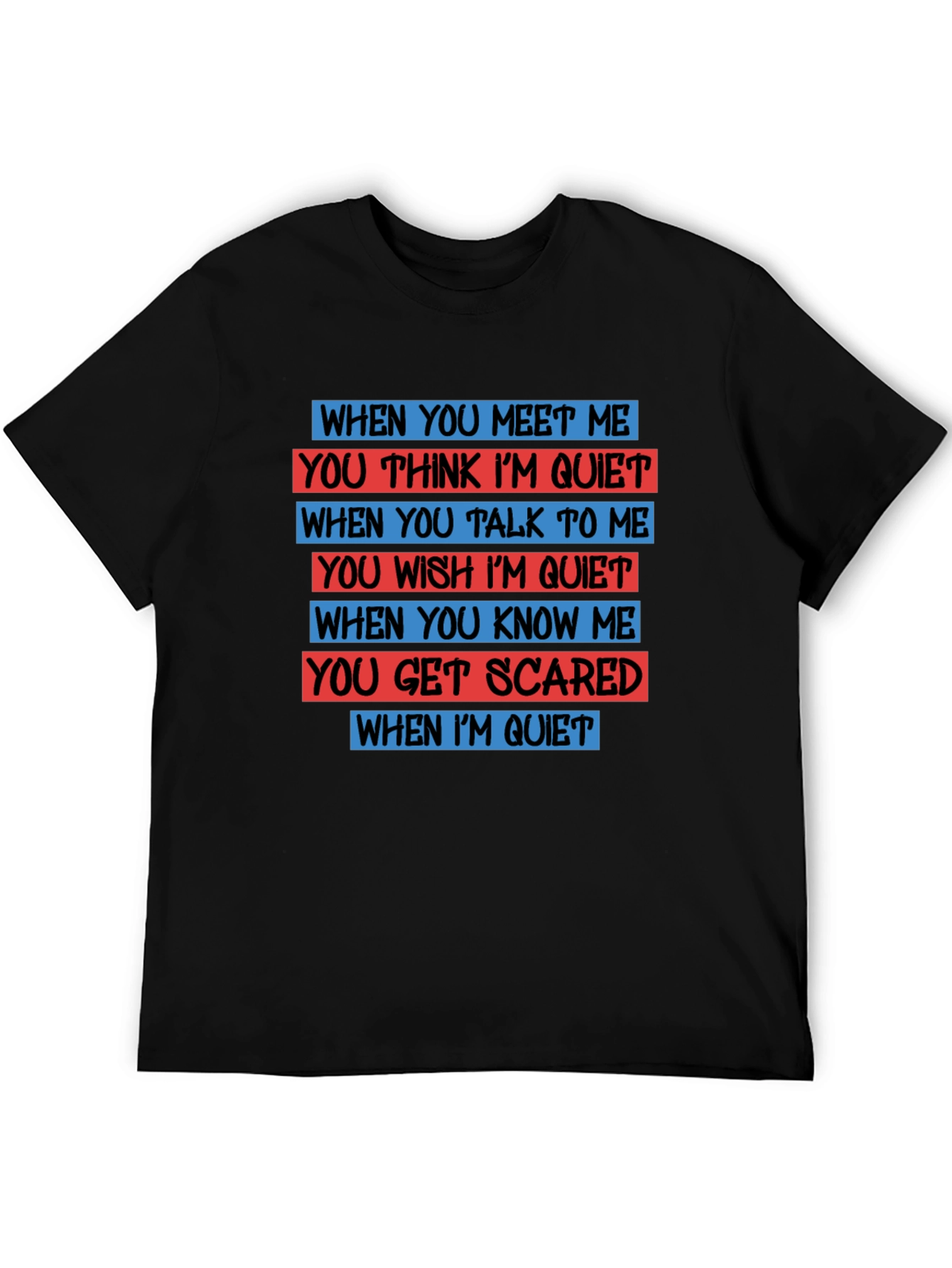 Quiet Person T-Shirt - Funny Novelty Tee