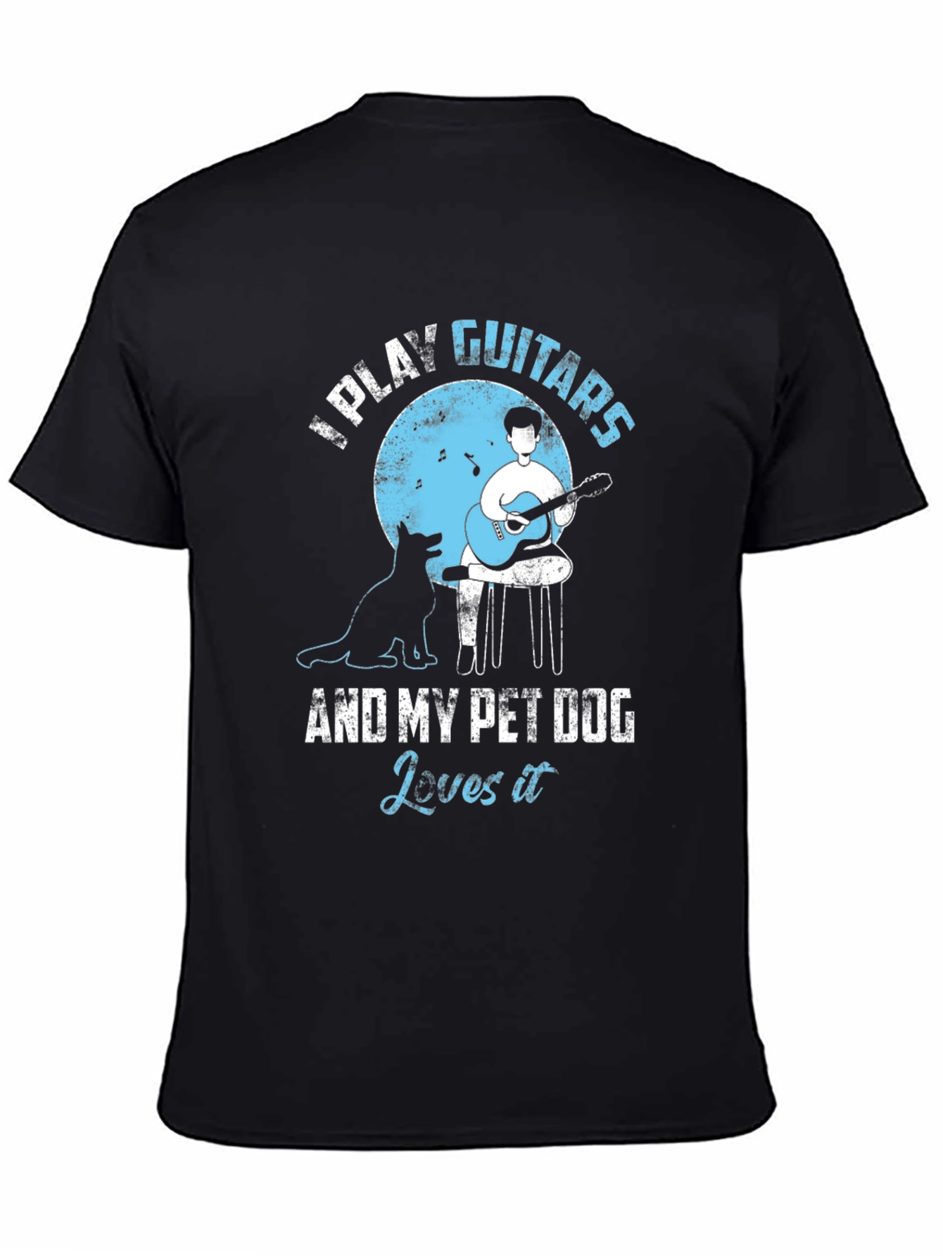 I Play Guitars & My Pet Dog T-Shirt