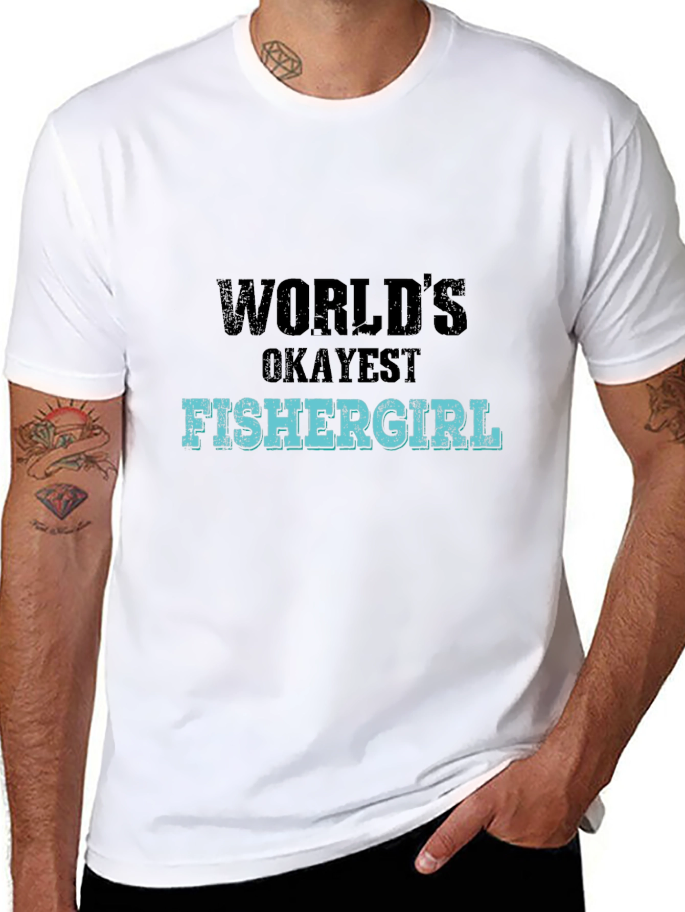 Worlds Okayest Fishergirl Graphic T-Shirt