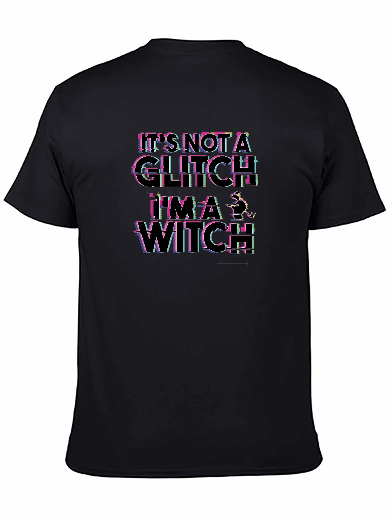 Its Not A Glitch Im A Witch T-Shirt