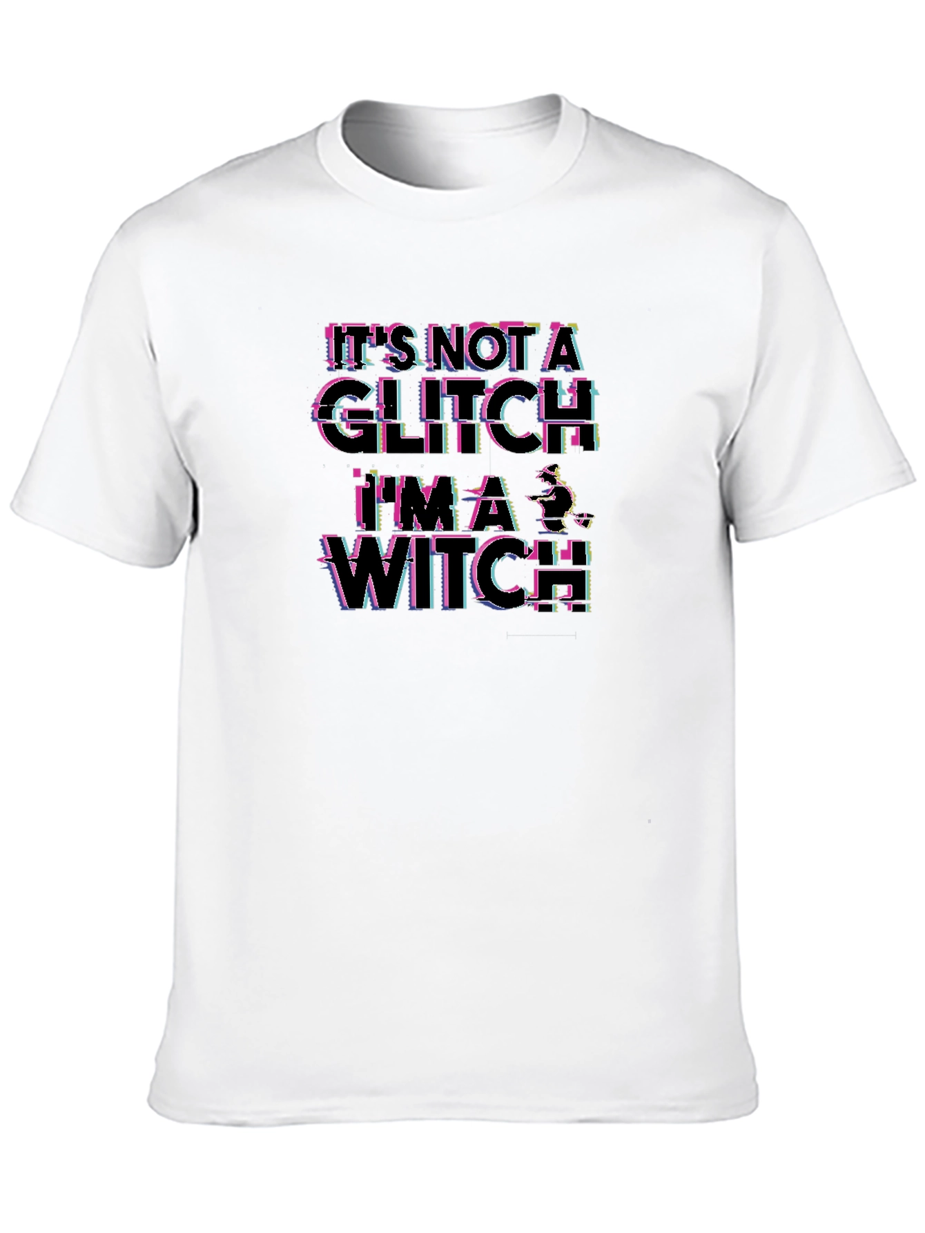 Its Not A Glitch Im A Witch T-Shirt