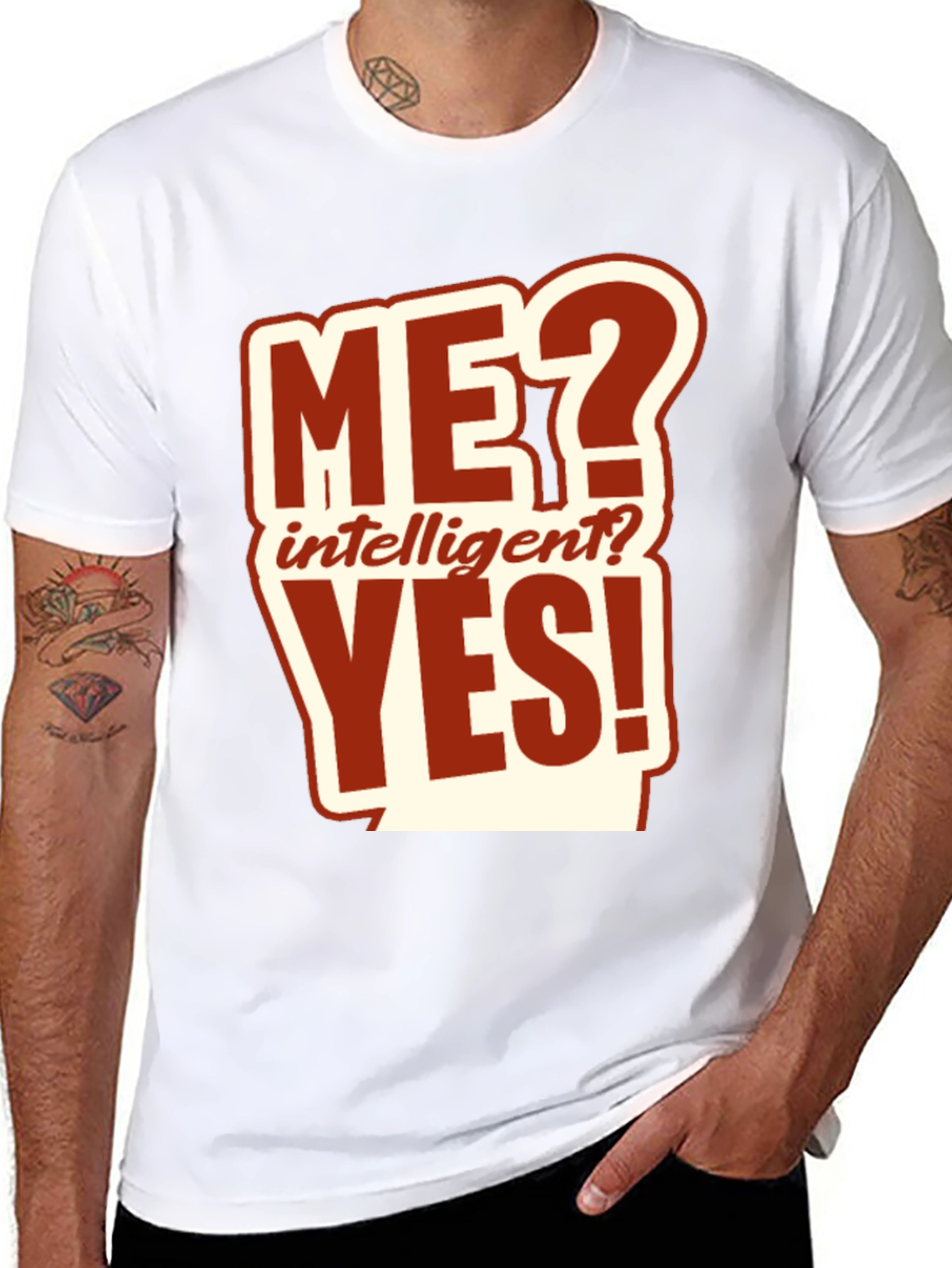 Me? Intelligent? Yes! Graphic T-Shirt