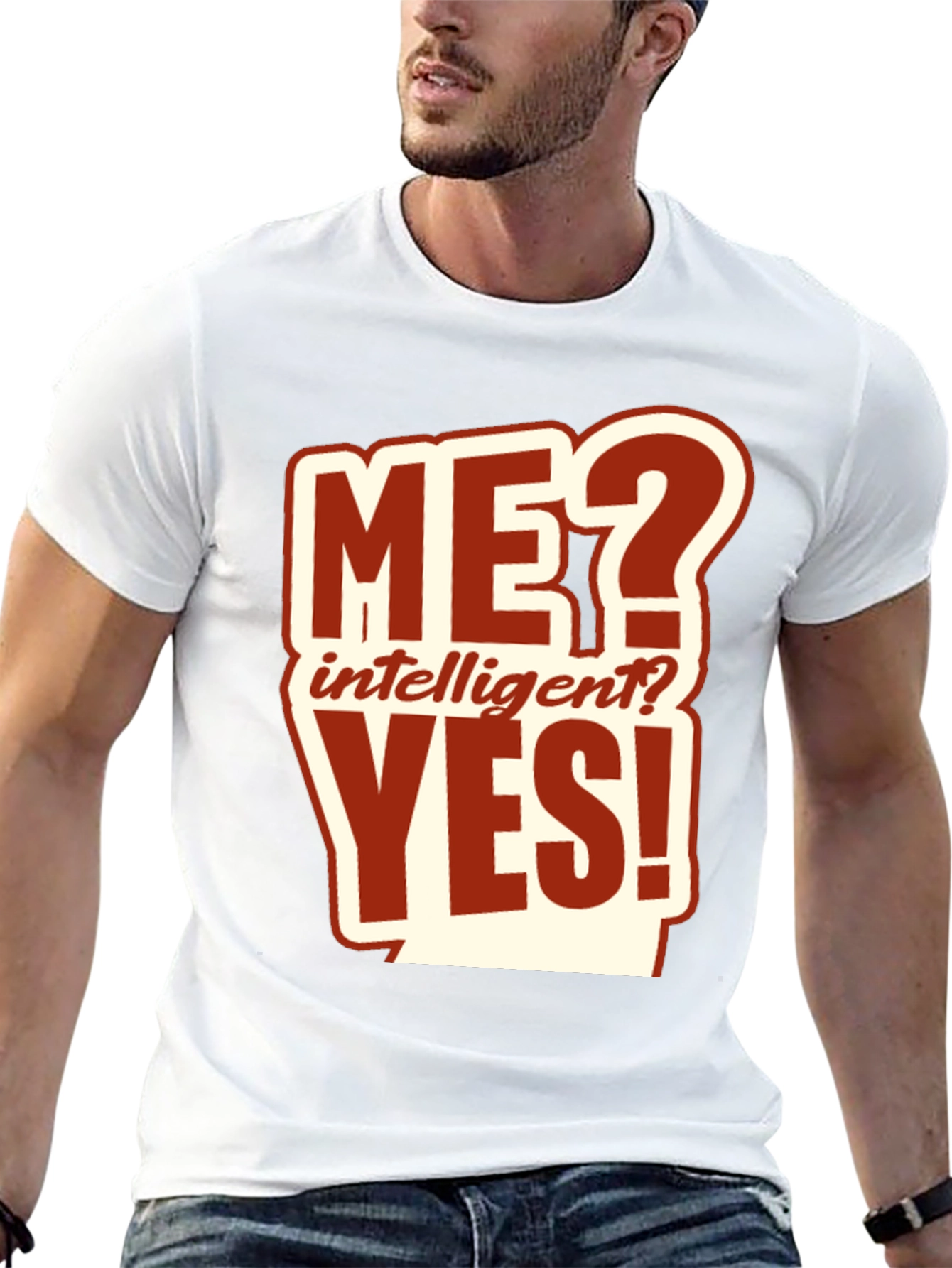 Me? Intelligent? Yes! Graphic T-Shirt