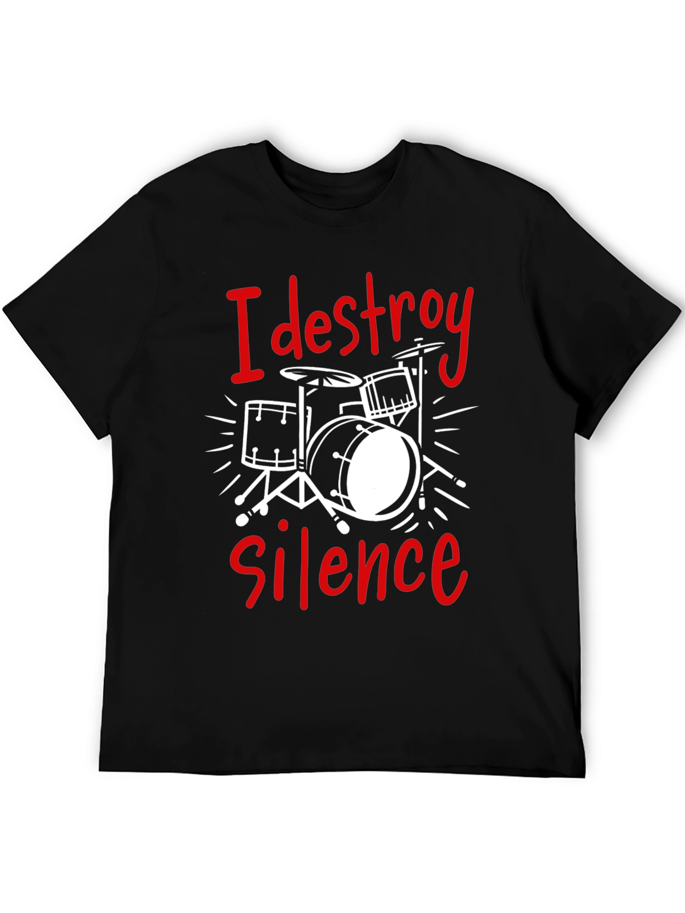 I Destroy Silence Drummer T-Shirt - Black