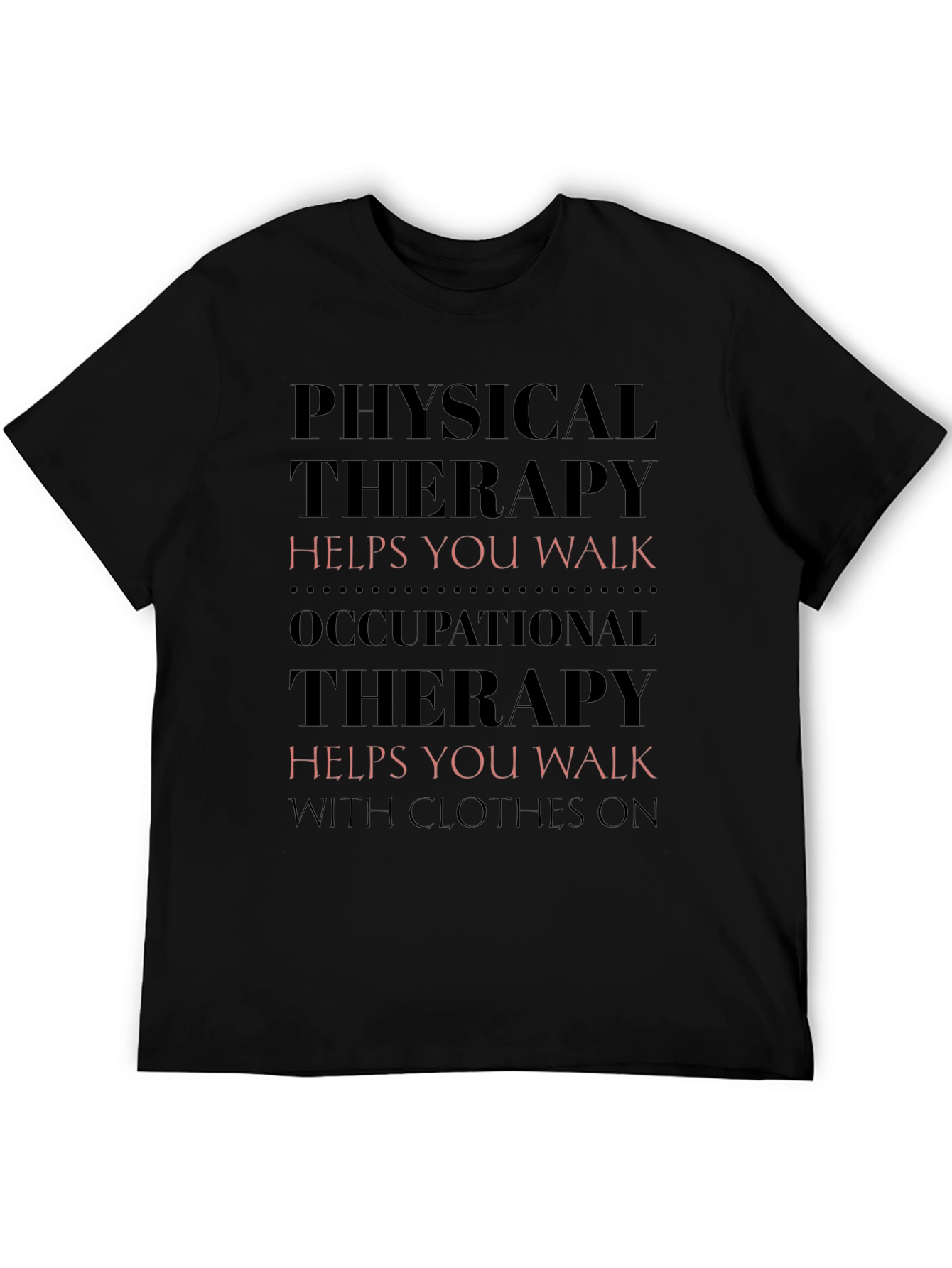 Physical and Occupational Therapy T-Shirt