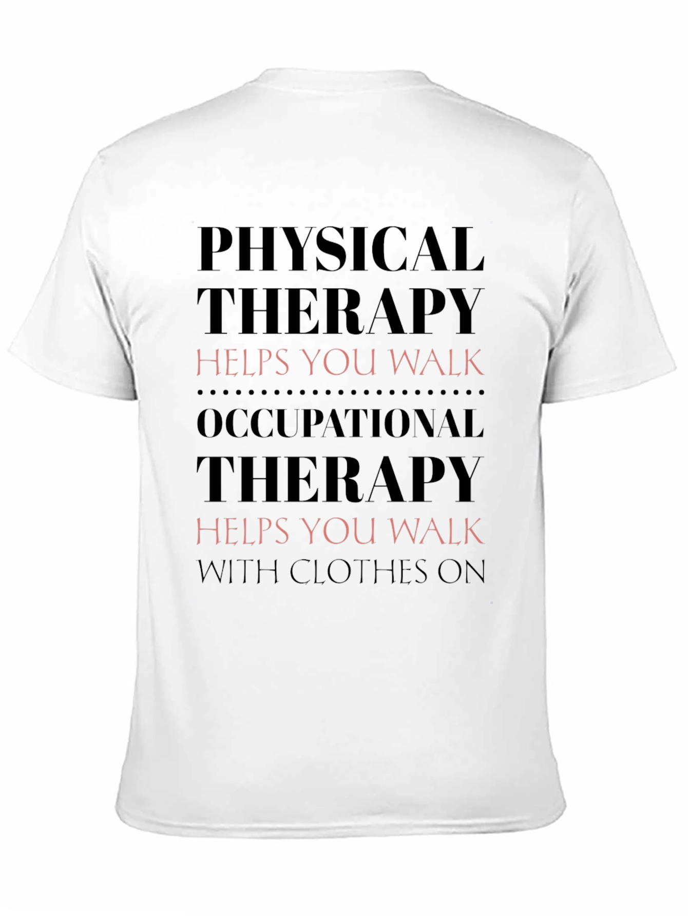 Physical and Occupational Therapy T-Shirt