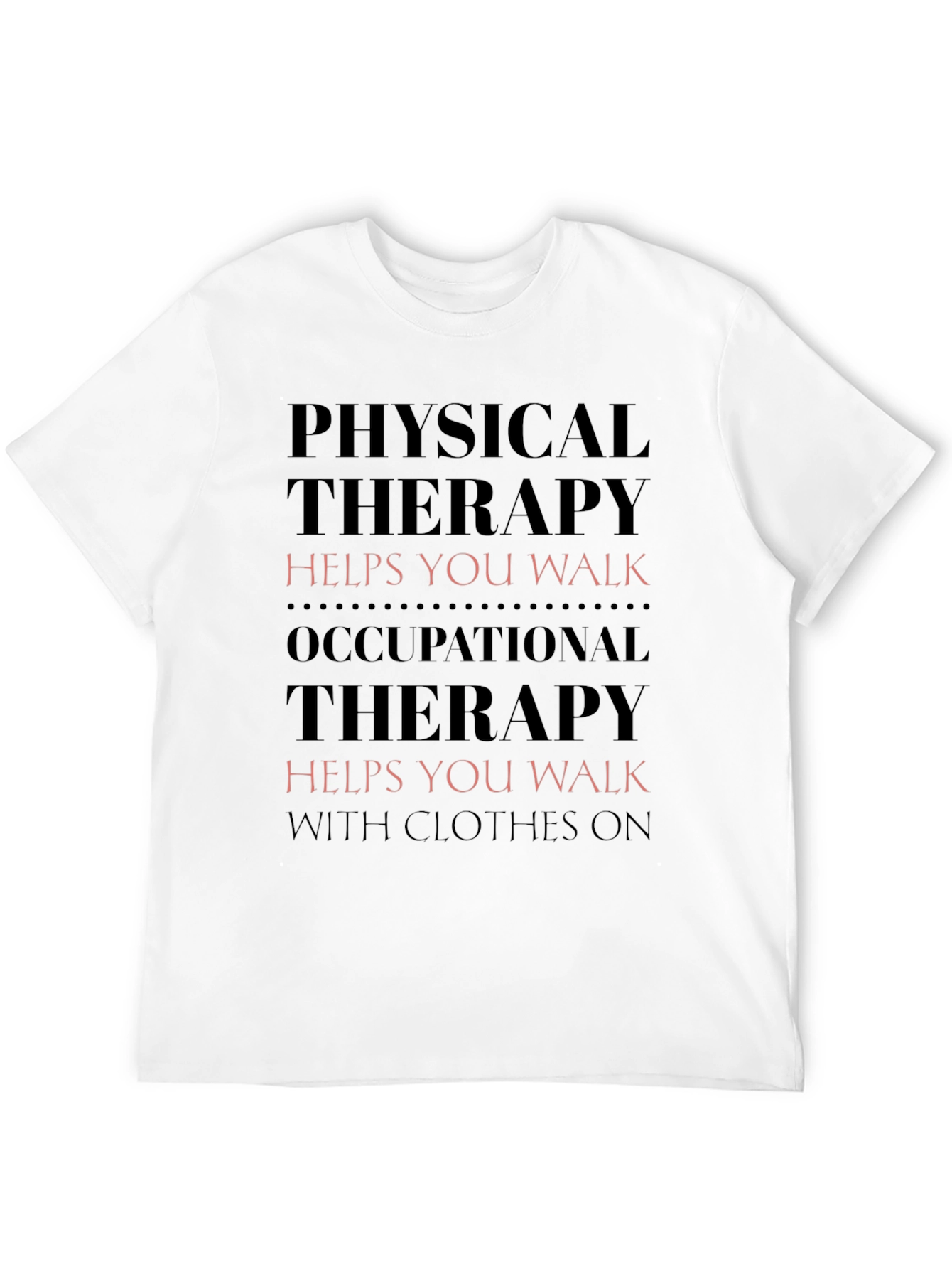Physical and Occupational Therapy T-Shirt