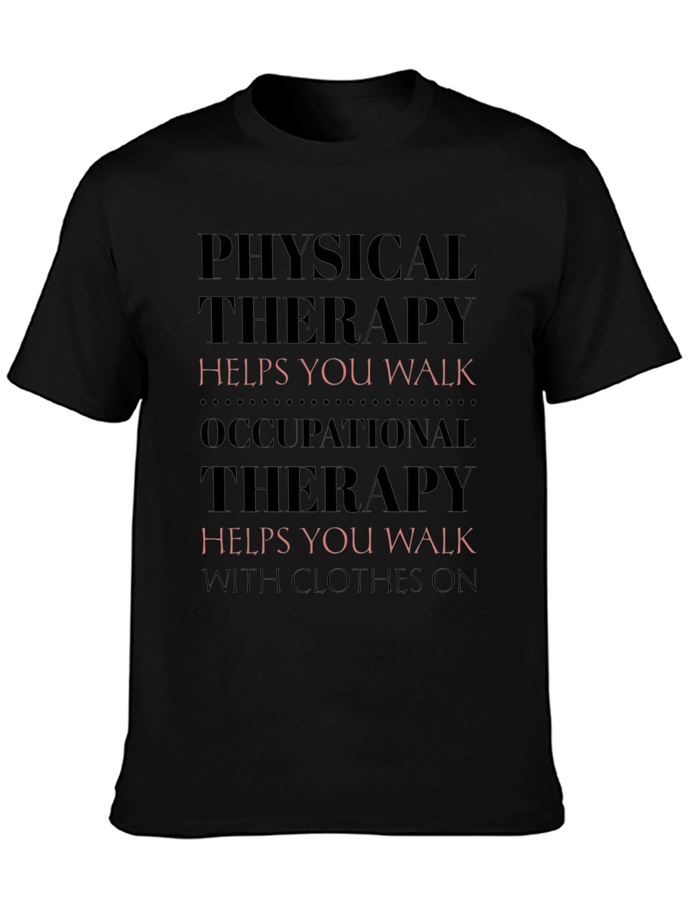 Physical and Occupational Therapy T-Shirt