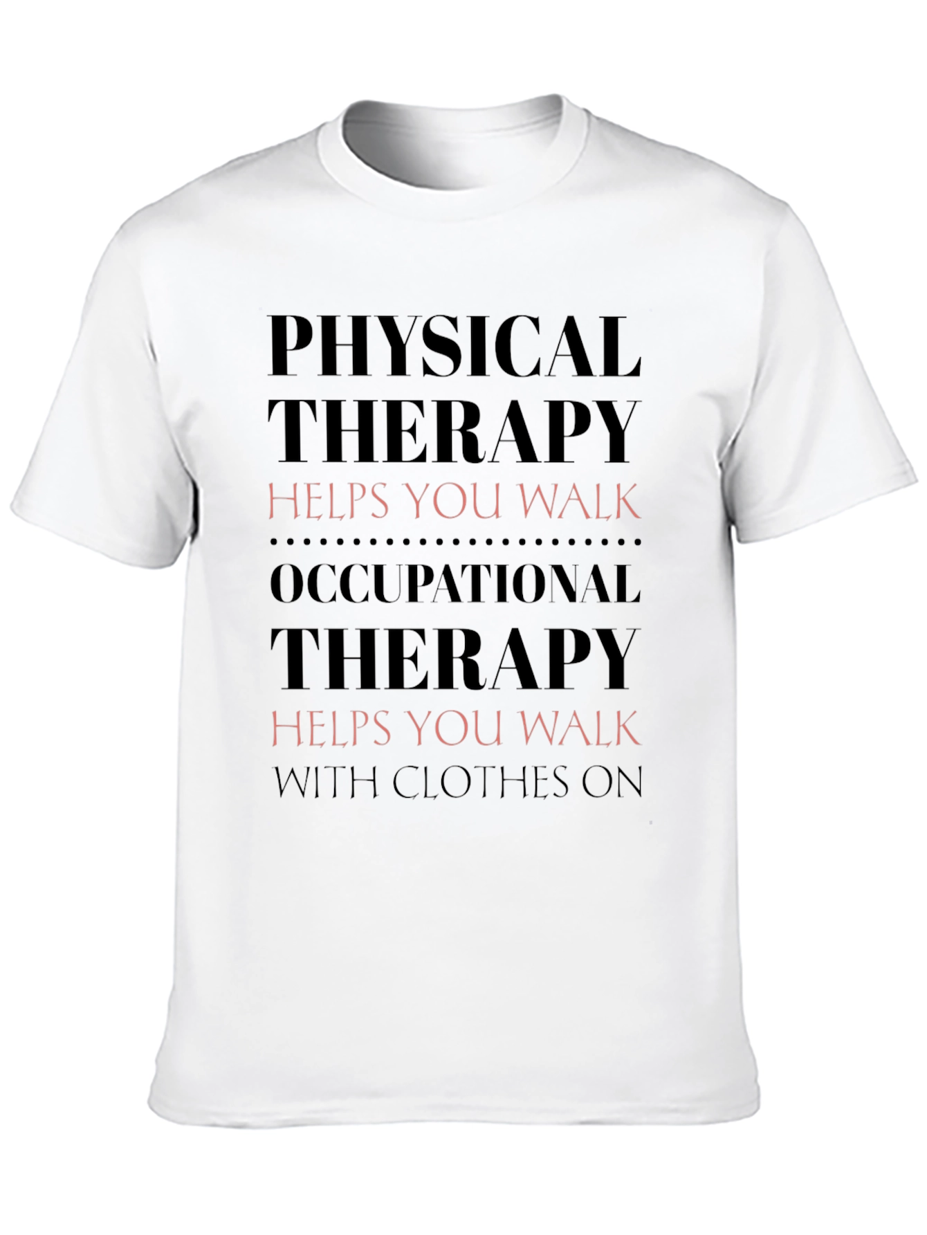 Physical and Occupational Therapy T-Shirt