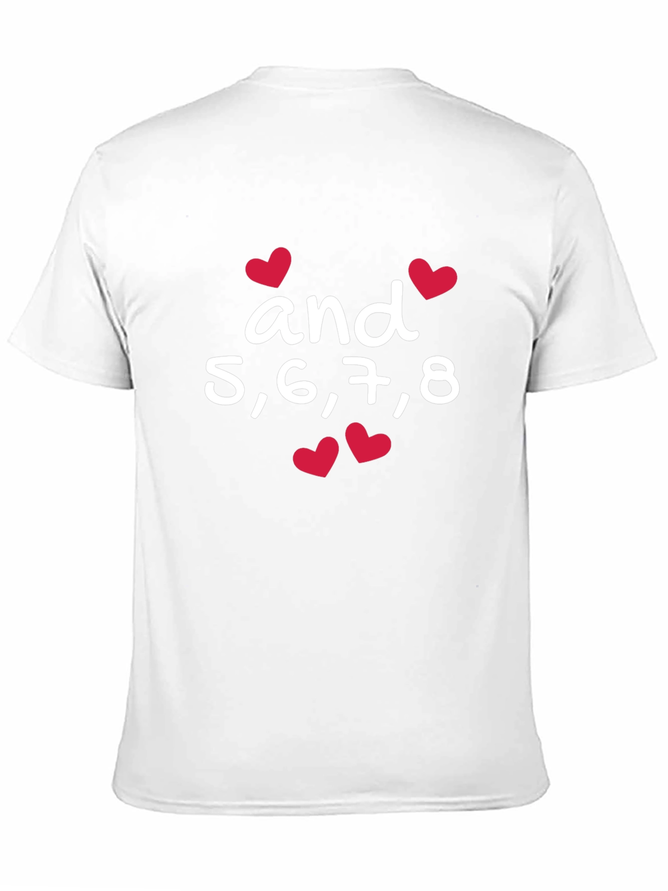 Dance T-Shirt - And 5 6 7 8 Design
