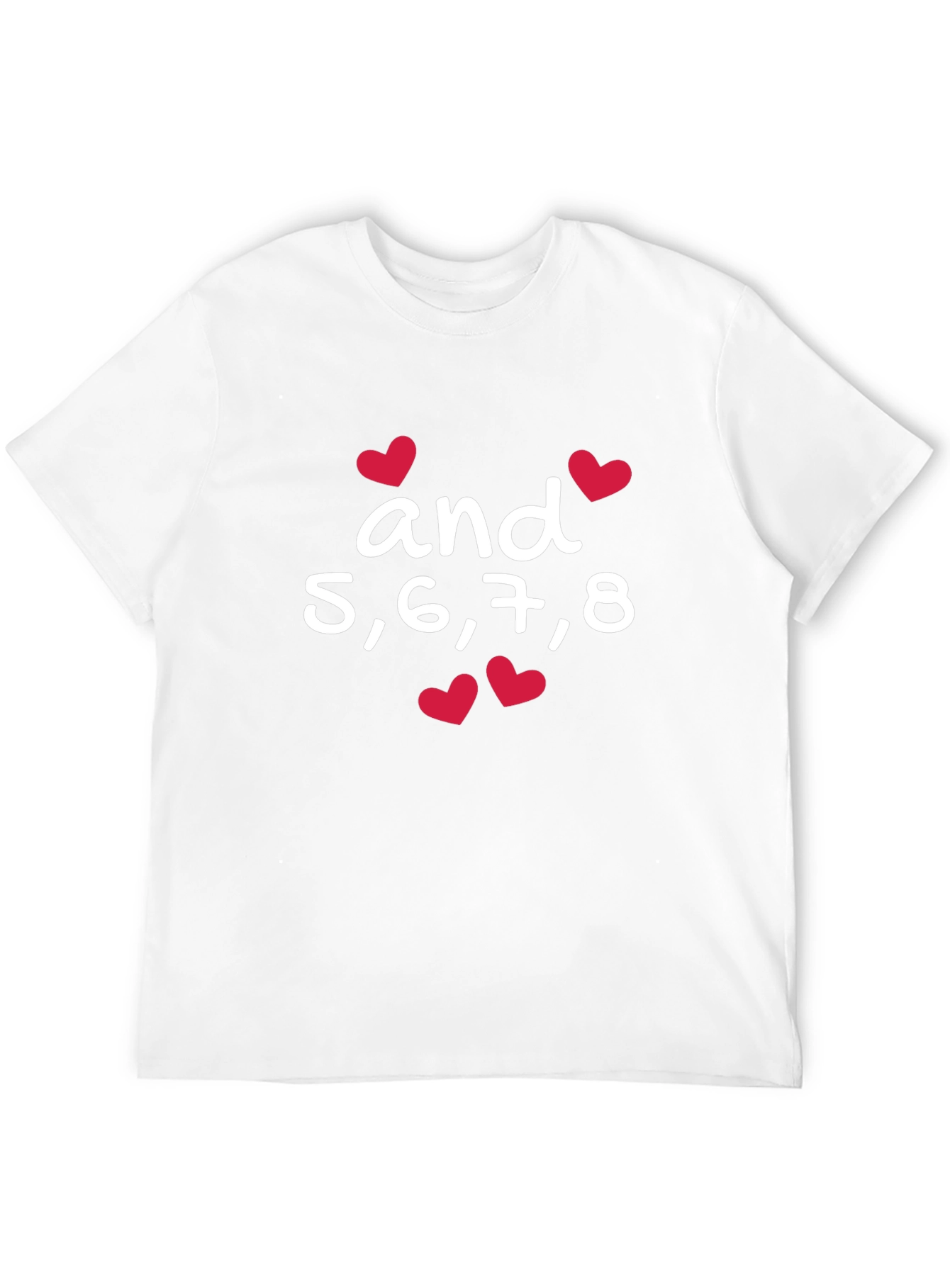 Dance T-Shirt - And 5 6 7 8 Design