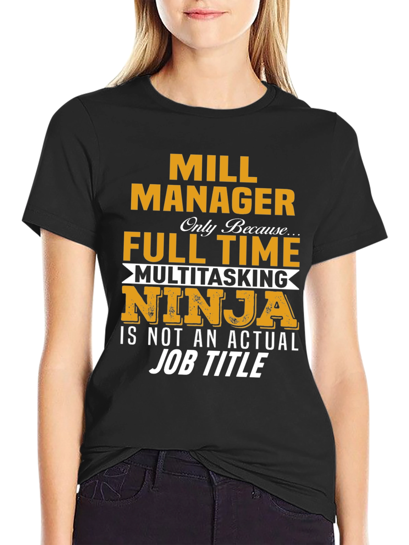 Mill Manager Full Time Ninja T-Shirt