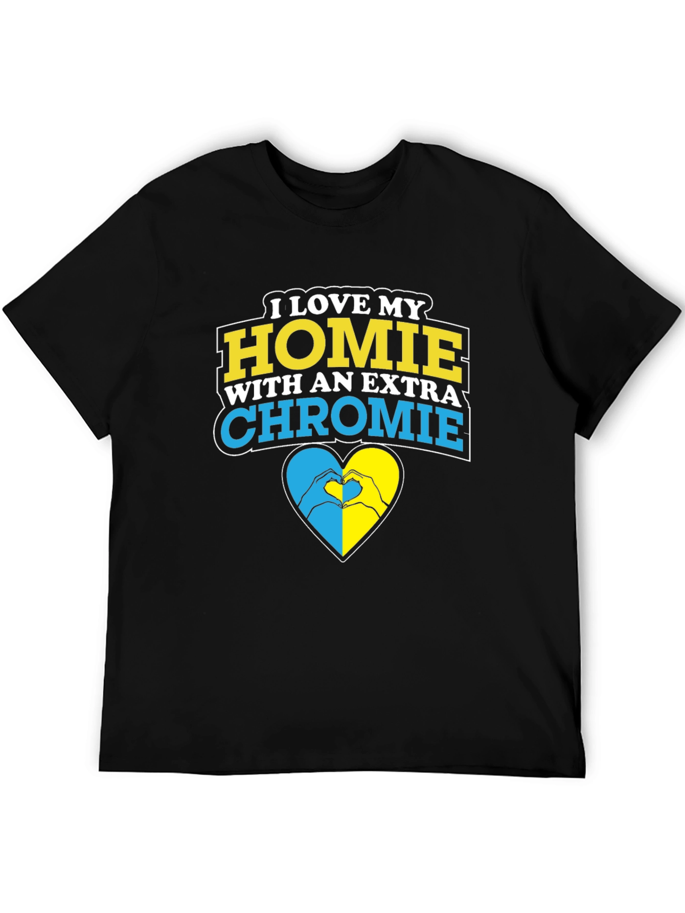 Extra Chromie Homie T-Shirt