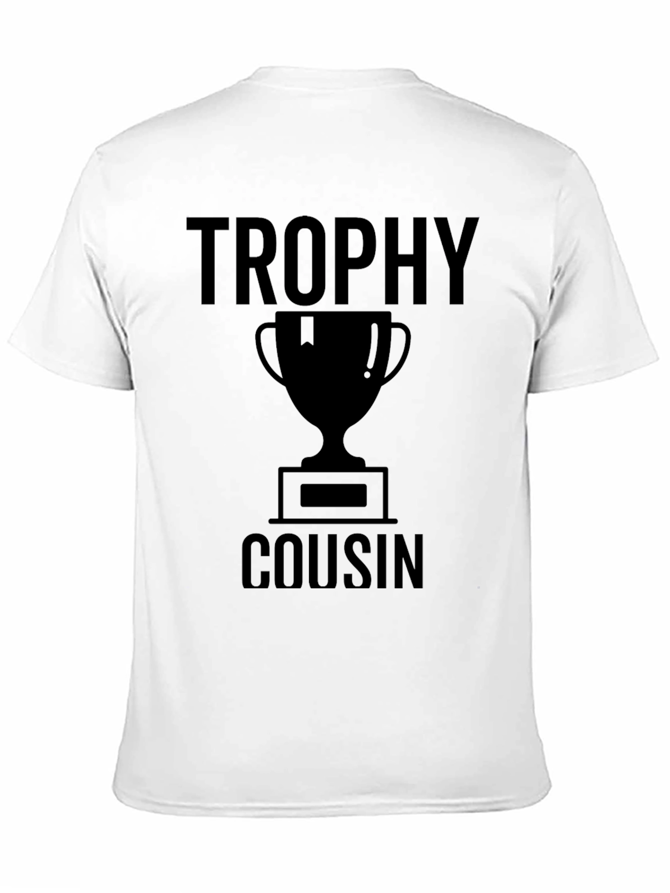 Trophy Cousin Black T-Shirt