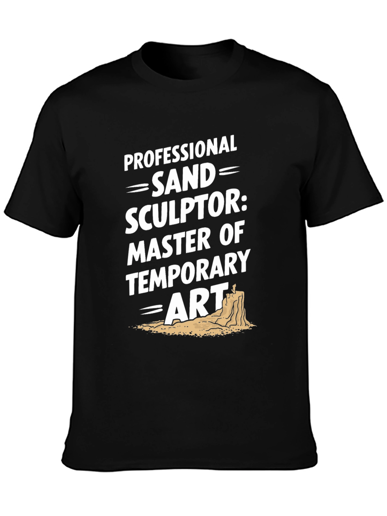 Professional Sand Sculptor Black T-Shirt